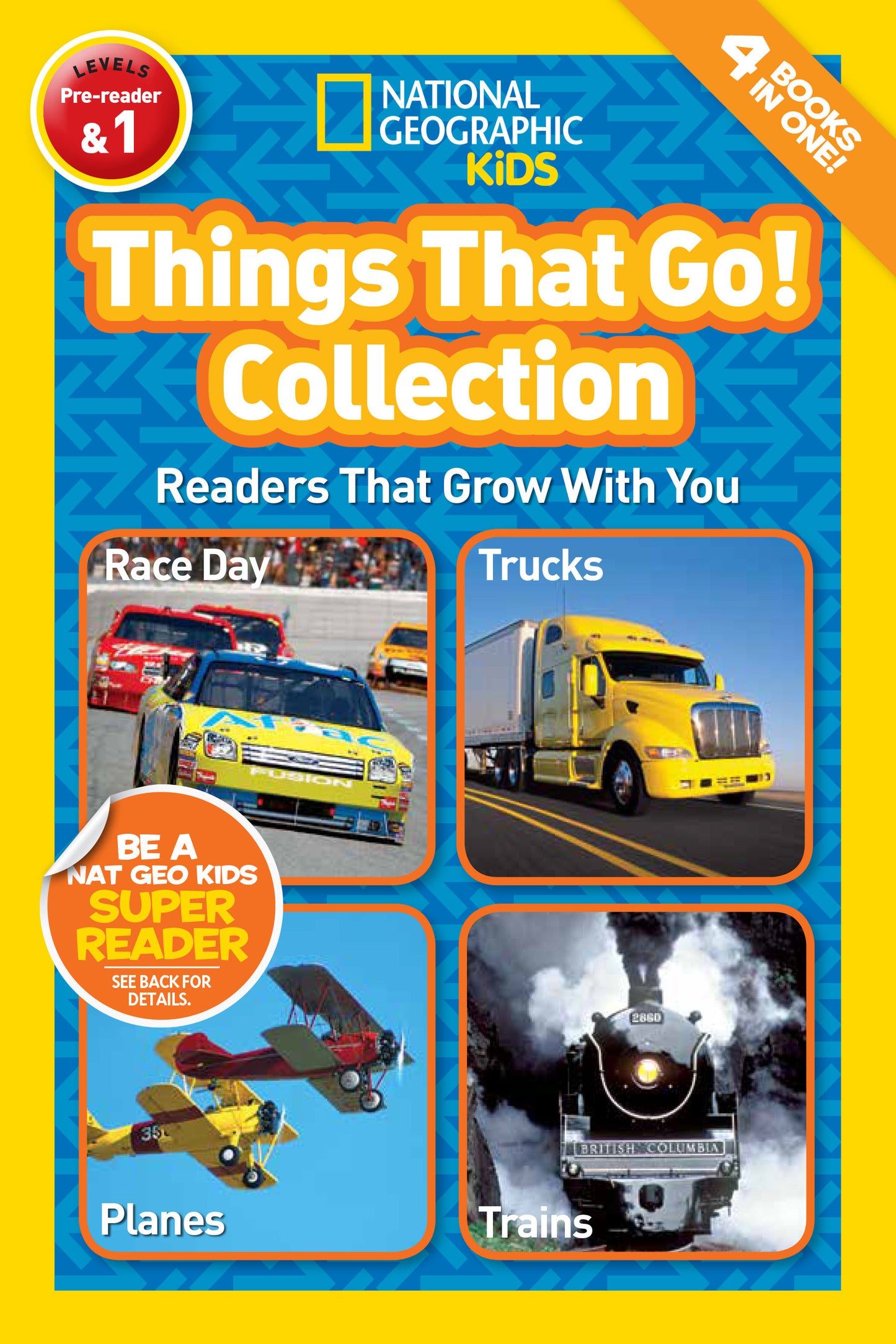 Things That Go! Collection (National Geographic Kids Readers, Levels Pre-Reader & 1) - Readers That Grow With You (National Geographic Kids Readers)