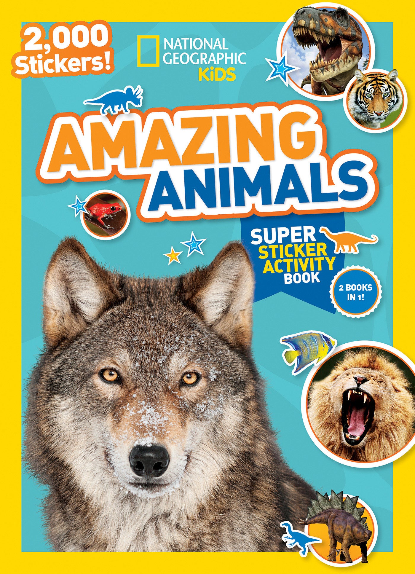 National Geographic Kids Amazing Animals Super Sticker Activity Book-Special Sales Edition - 2,000 Stickers! (NGK Sticker Activity Books)