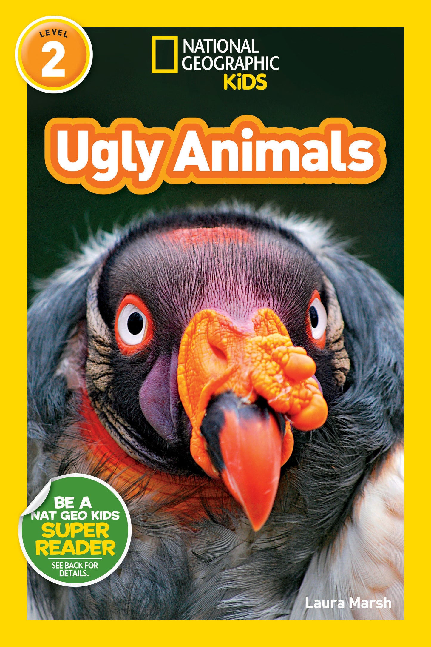 Ugly Animals (National Geographic Kids Readers, Level 2) (National Geographic Kids Readers)