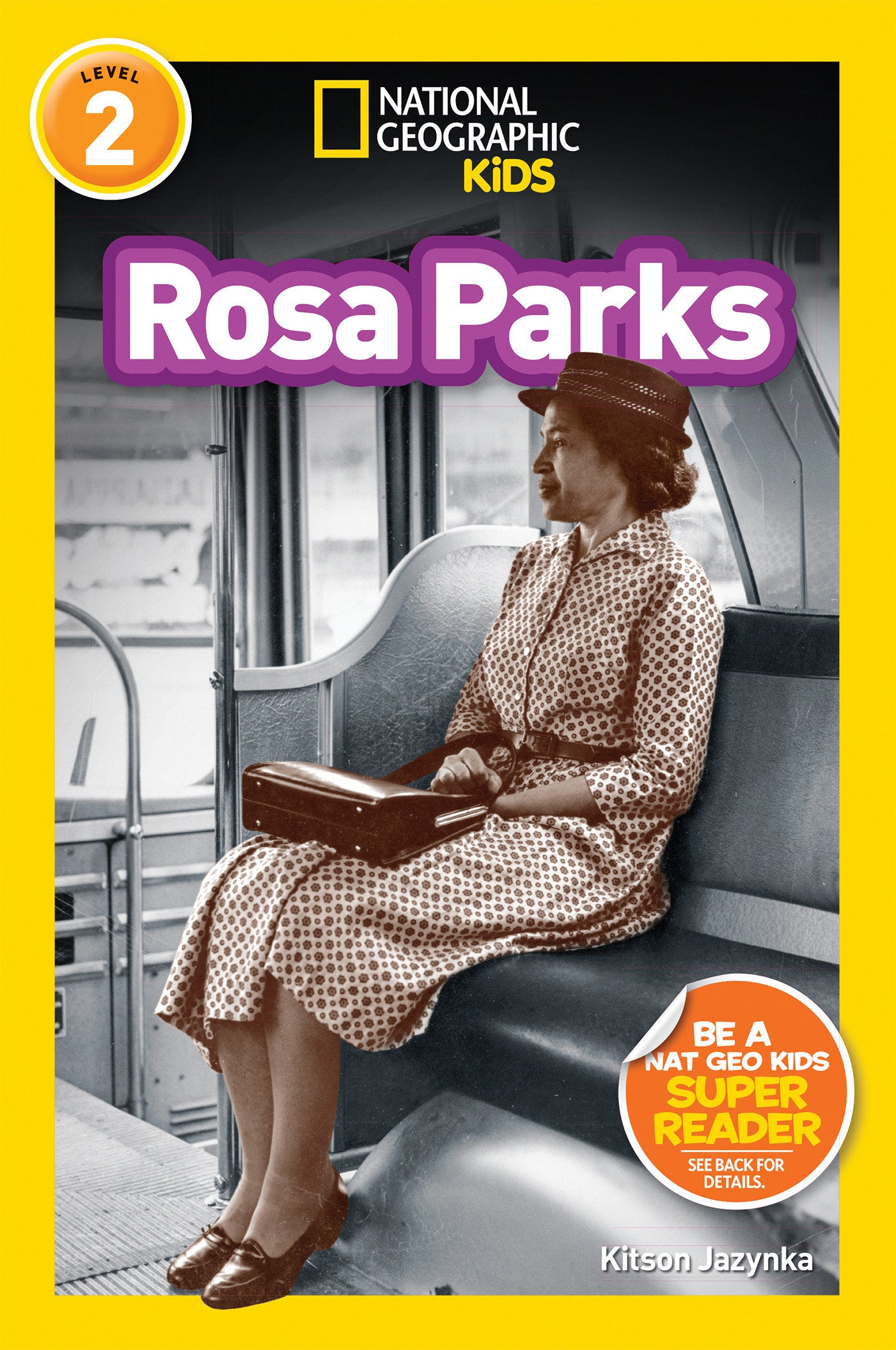 Rosa Parks (National Geographic Kids Readers, Level 2) (National Geographic Kids Readers)