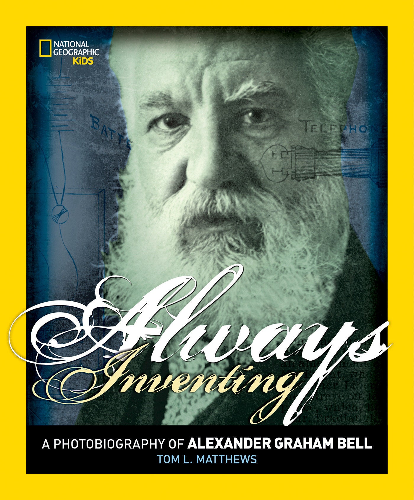 Always Inventing - A Photobiography of Alexander Graham Bell (Photobiographies)