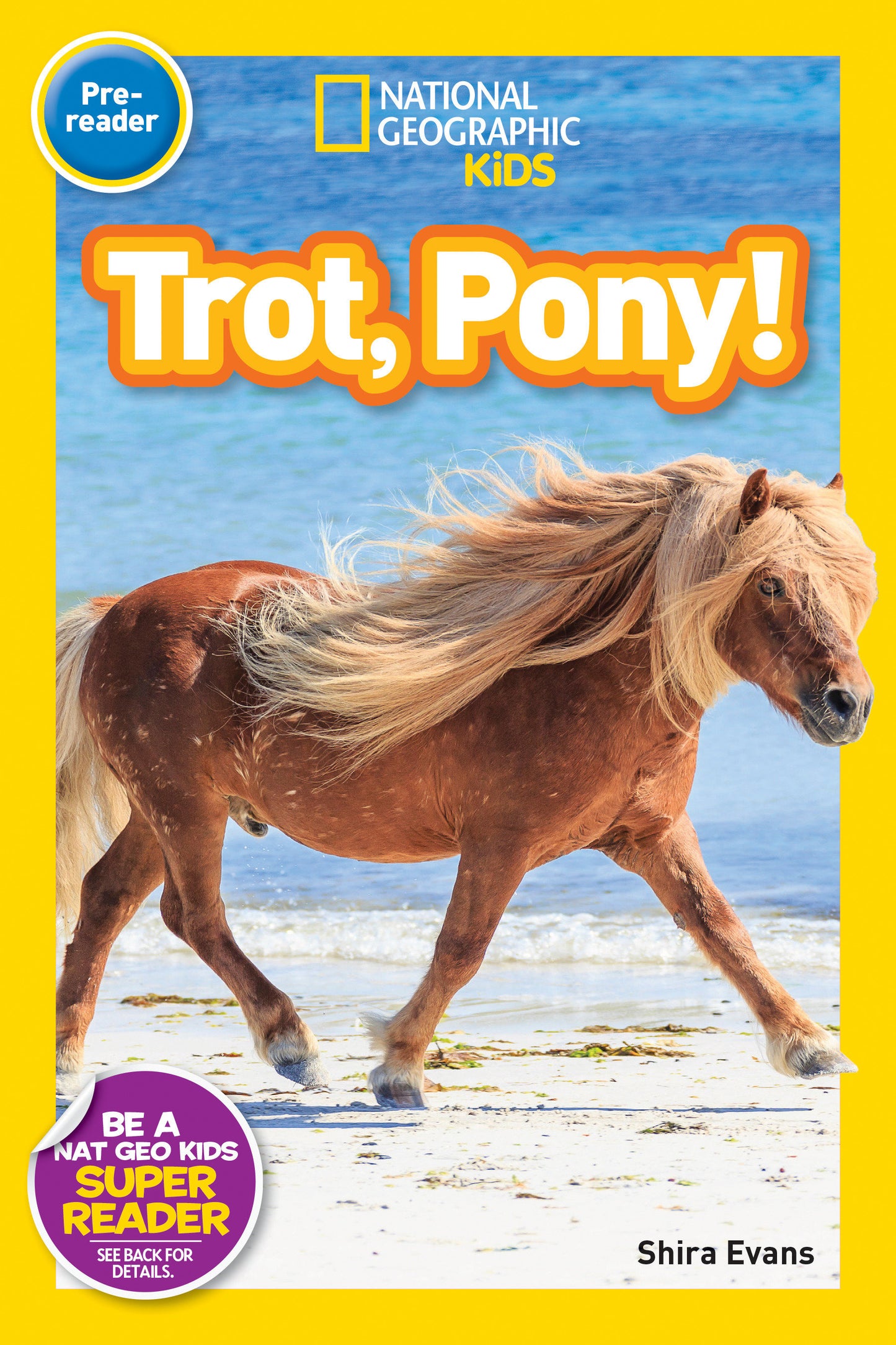 Trot, Pony! (National Geographic Kids Readers, Pre-Reader) (National Geographic Kids Readers)