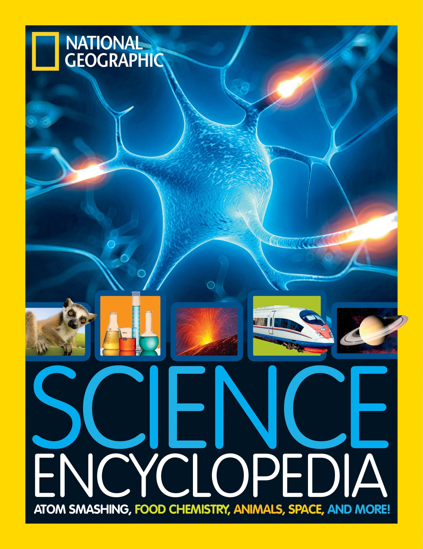 National Geographic Kids Science Encyclopedia - Atom Smashing, Food Chemistry, Animals, Space, and More! (NGK Encyclopedias)