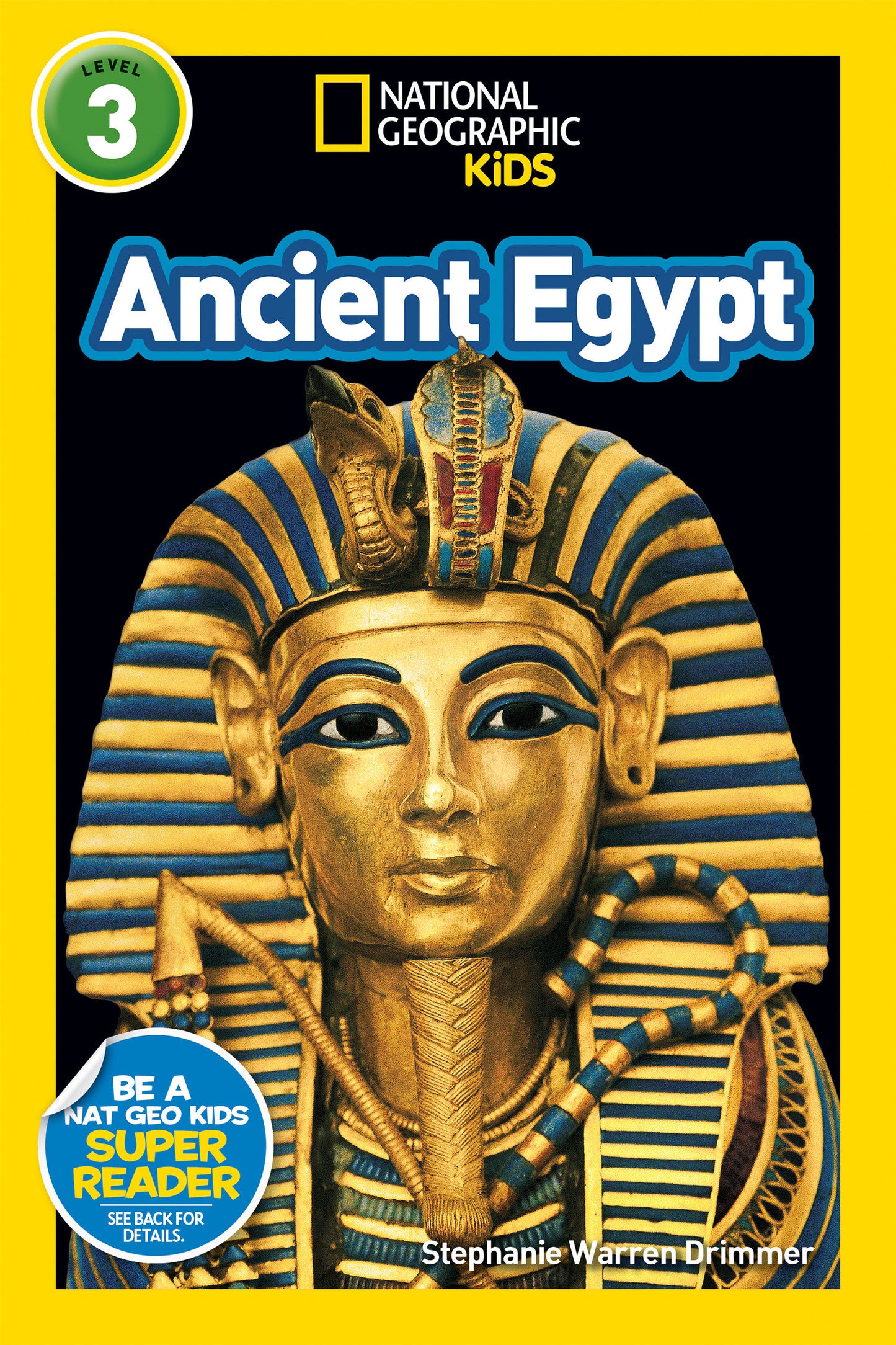 Ancient Egypt (National Geographic Kids Readers, Level 3) (National Geographic Kids Readers)