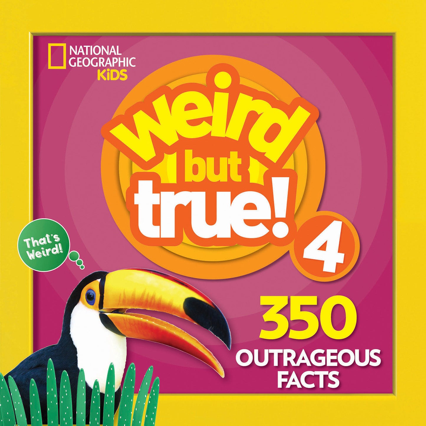 Weird But True 4: Expanded Edition (Weird But True!)