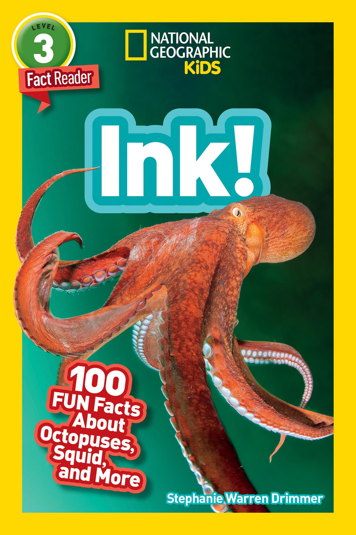 Ink! (National Geographic Geographic Kids Readers, Level 3/Fact Reader) - 100 Fun Facts About Octopuses, Squid, and More (National Geographic Kids Readers)