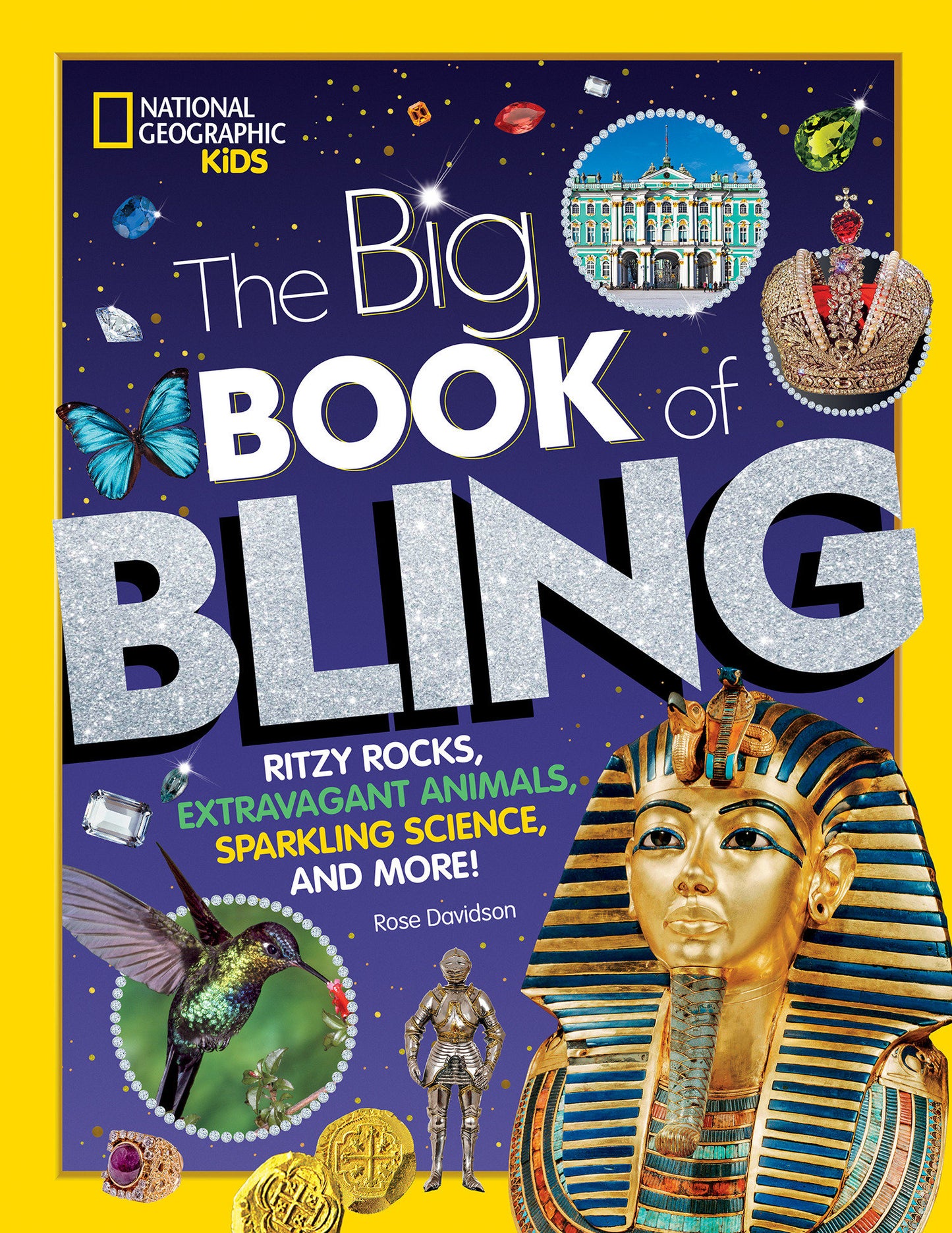 The Big Book of Bling - Ritzy rocks, extravagant animals, sparkling science, and more!