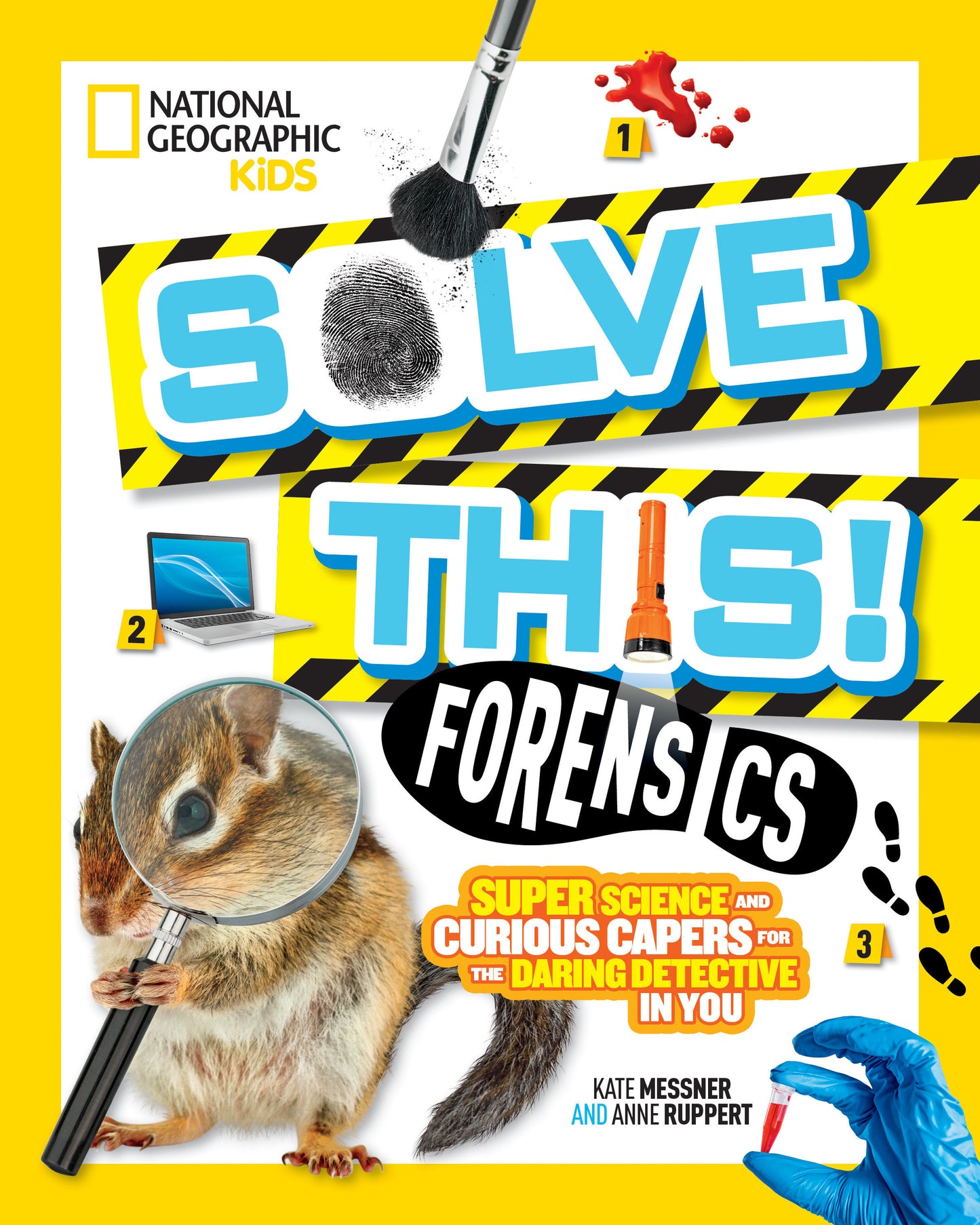 Solve This! Forensics - Super Science and Curious Capers for the Daring Detective in You (Hands-On Science)