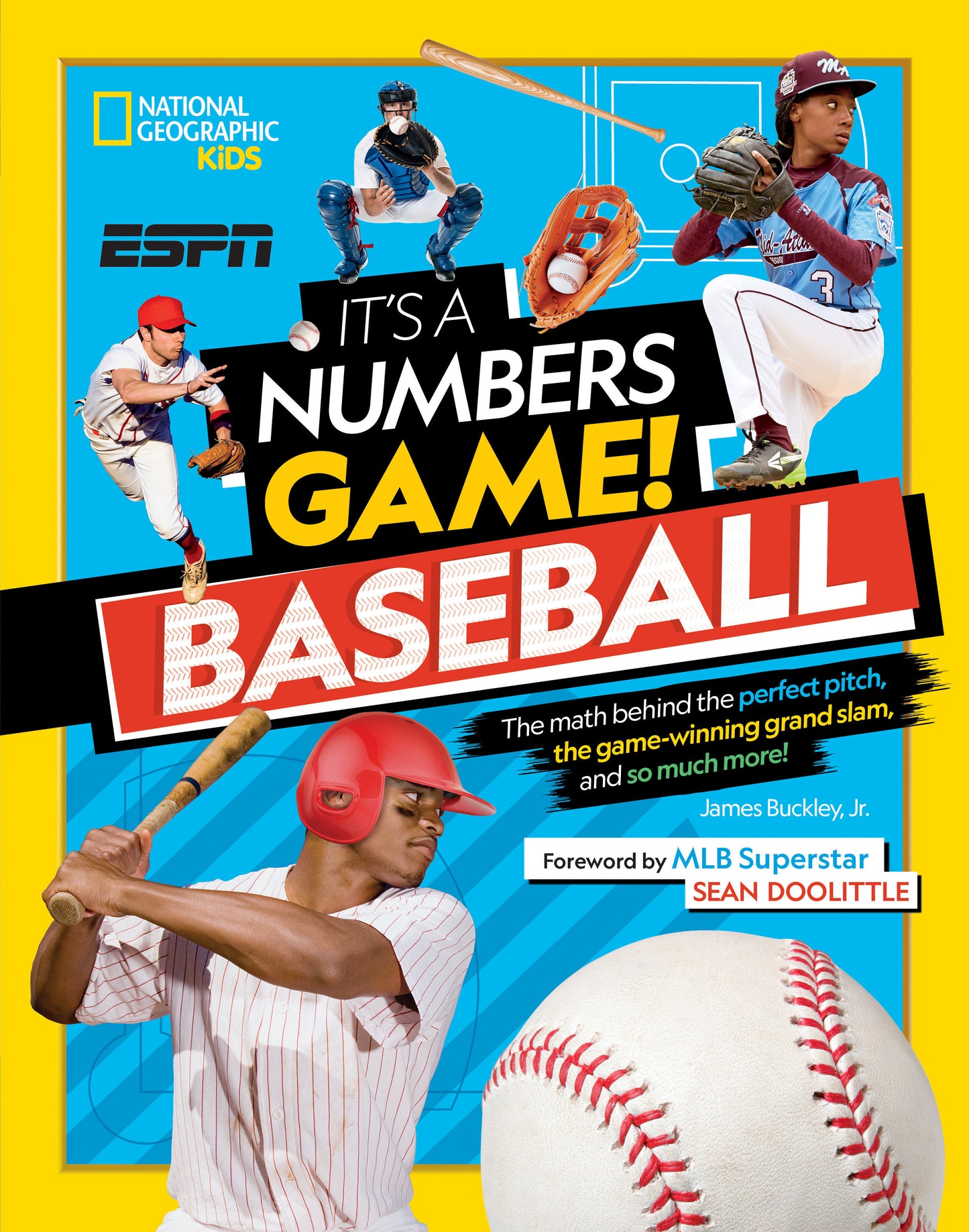 It's a Numbers Game! Baseball - The Math Behind the Perfect Pitch, the Game-Winning Grand Slam, and So Much More! (It's a Numbers Game!)