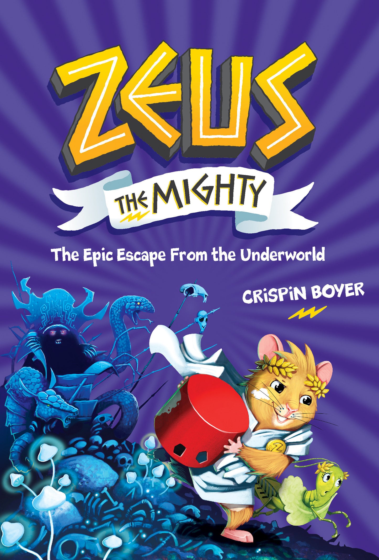 Zeus the Mighty: The Epic Escape From the Underworld (Book 4) (Zeus the Mighty) (Book:4)