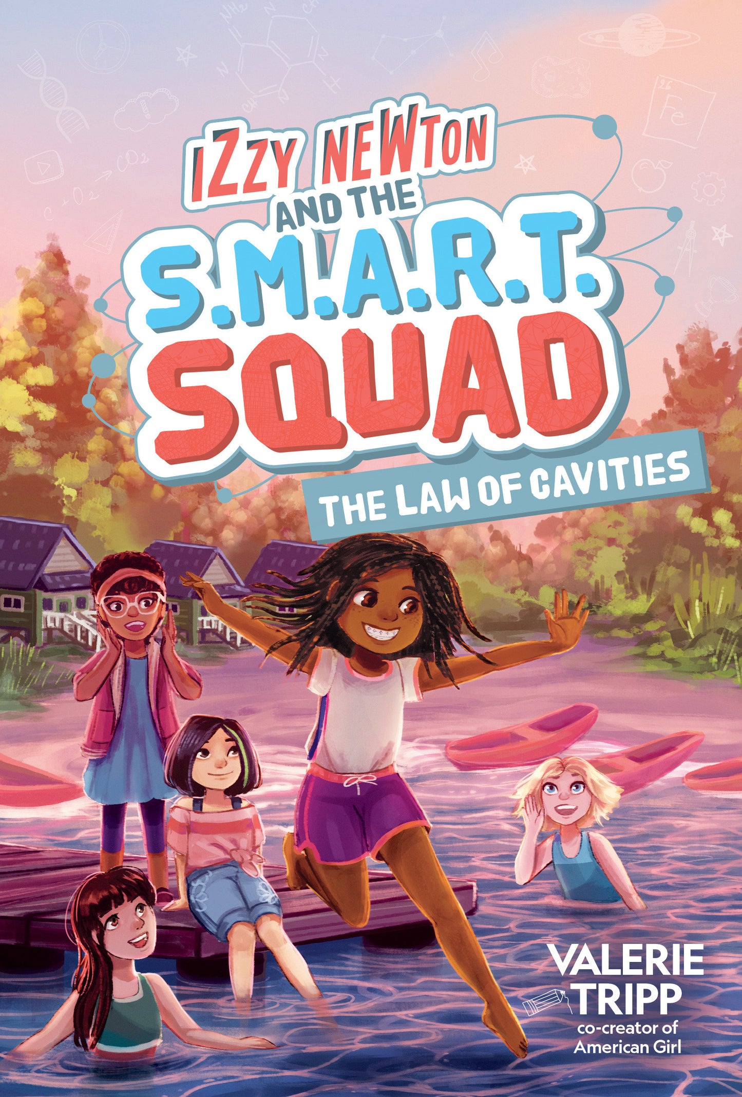Izzy Newton and the S.M.A.R.T. Squad: The Law of Cavities (Book 3) (The S.M.A.R.T. Squad)