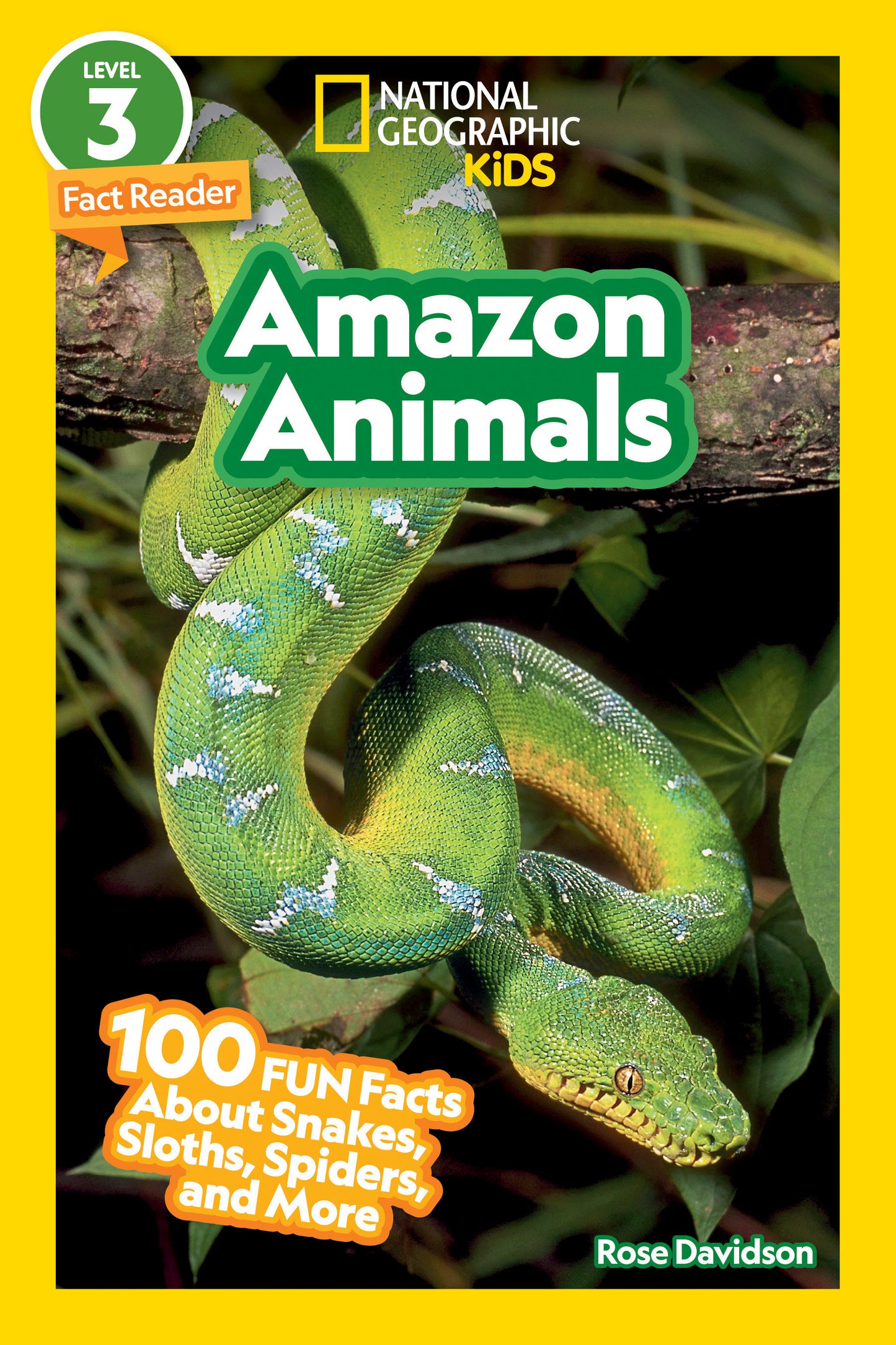 Amazon Animals (National Geographic Kids Readers, Level 3/Fact Reader) - 100 Fun Facts About Snakes, Sloths, Spiders, and More (National Geographic Kids Readers)