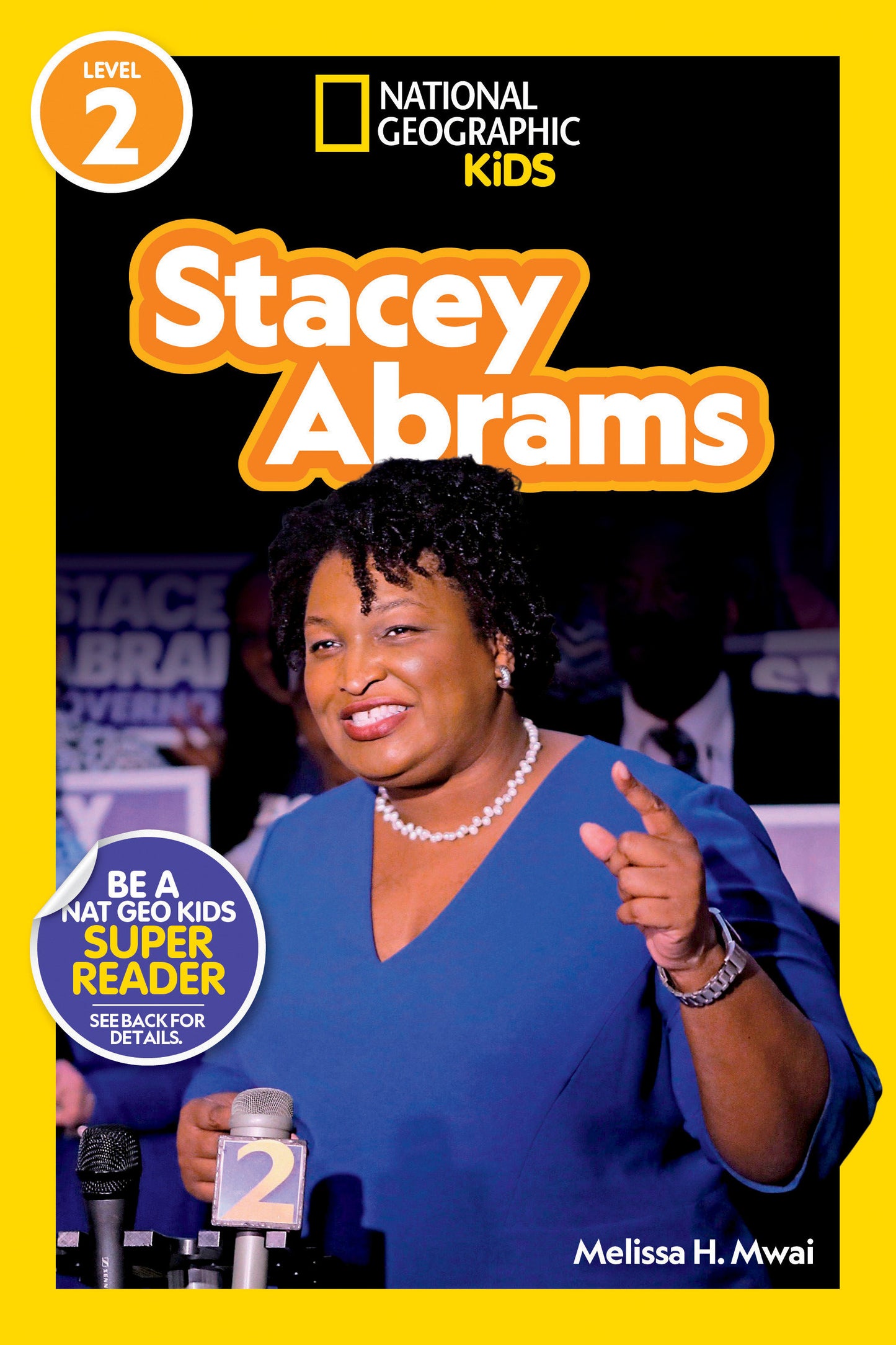 Stacey Abrams (National Geographic Kids Readers, Level 2) (National Geographic Kids Readers)