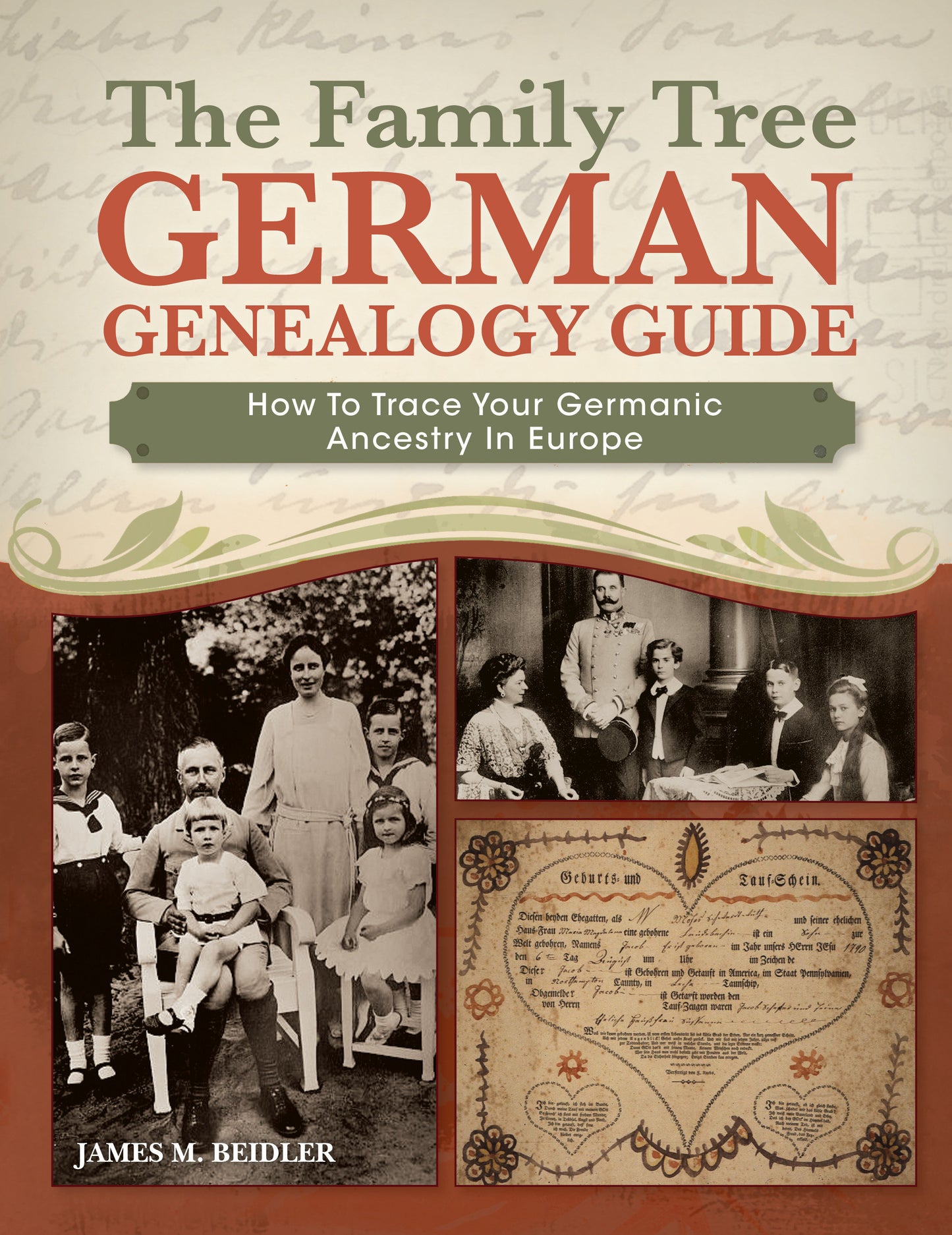 The Family Tree German Genealogy Guide - How to Trace Your Germanic Ancestry in Europe