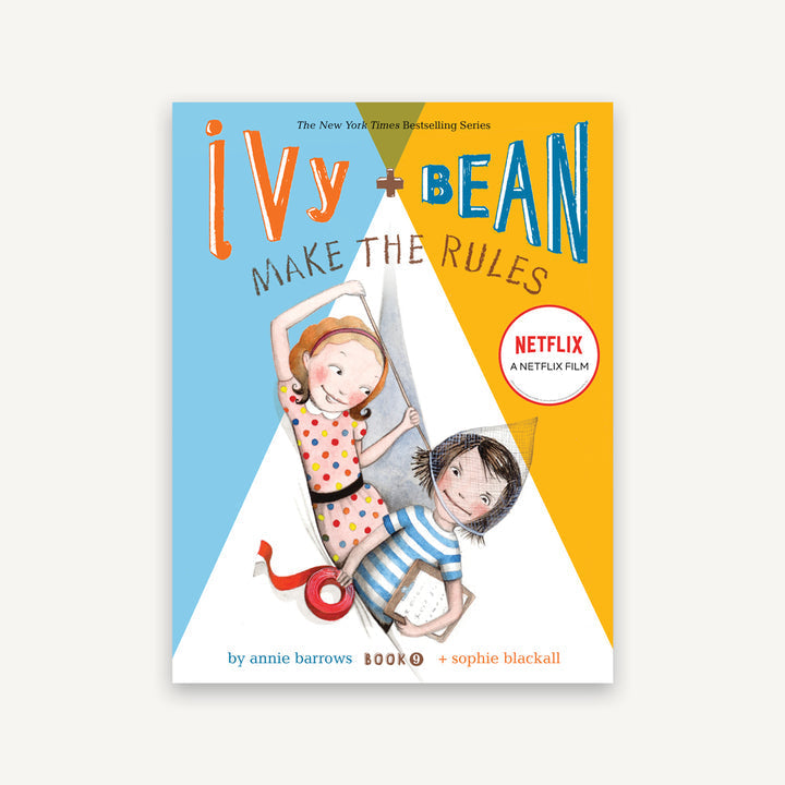 Ivy + Bean: Make The Rules by Annie Barrows