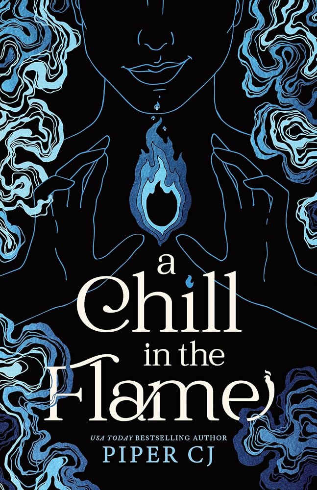 A Chill in the Flame (Villains, 1) by Piper CJ