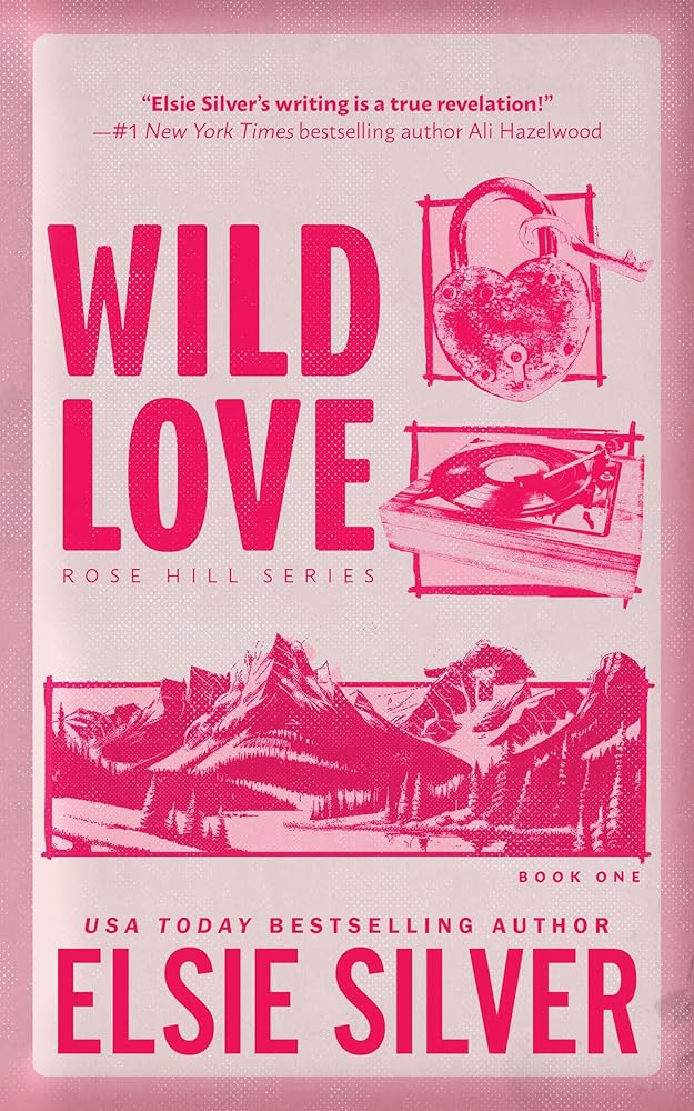 Wild Love (Rose Hill, 1) by Elsie Silver