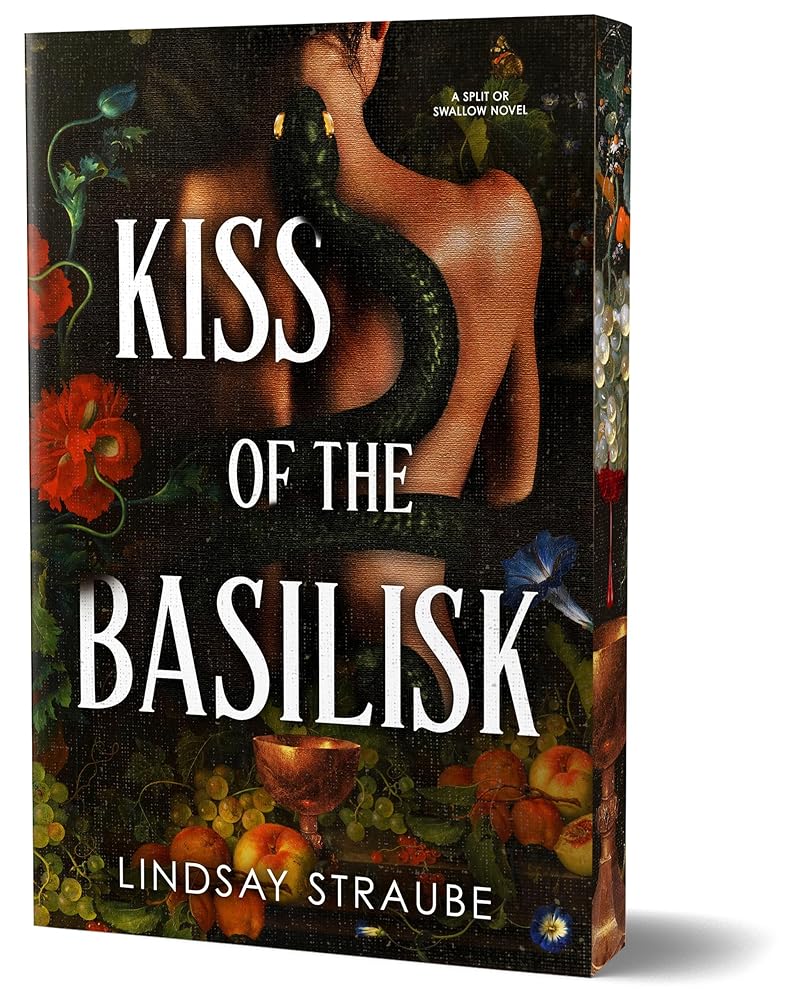 Kiss of the Basilisk (Deluxe Edition): A Split or Swallow Novel (Split or Swallow, 1) by Lindsay Straube