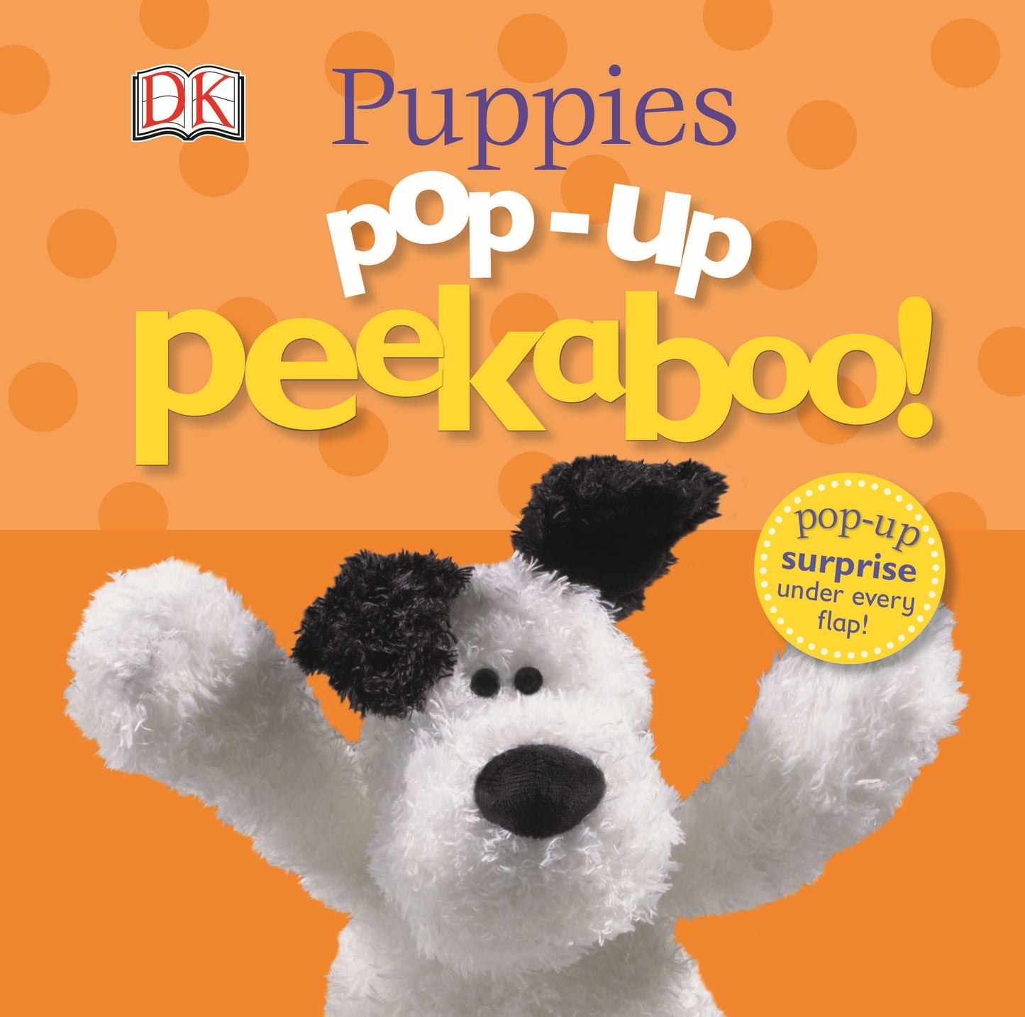 Pop-Up Peekaboo! Puppies - Pop-Up Surprise Under Every Flap! (Pop-Up Peekaboo!)