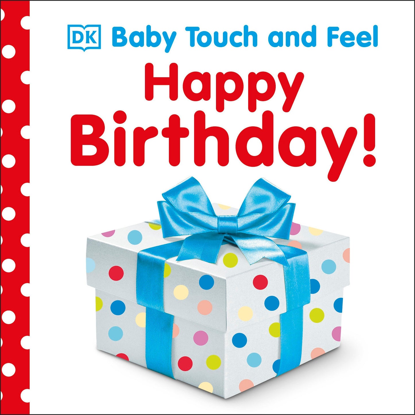 Baby Touch and Feel: Happy Birthday (Baby Touch and Feel)