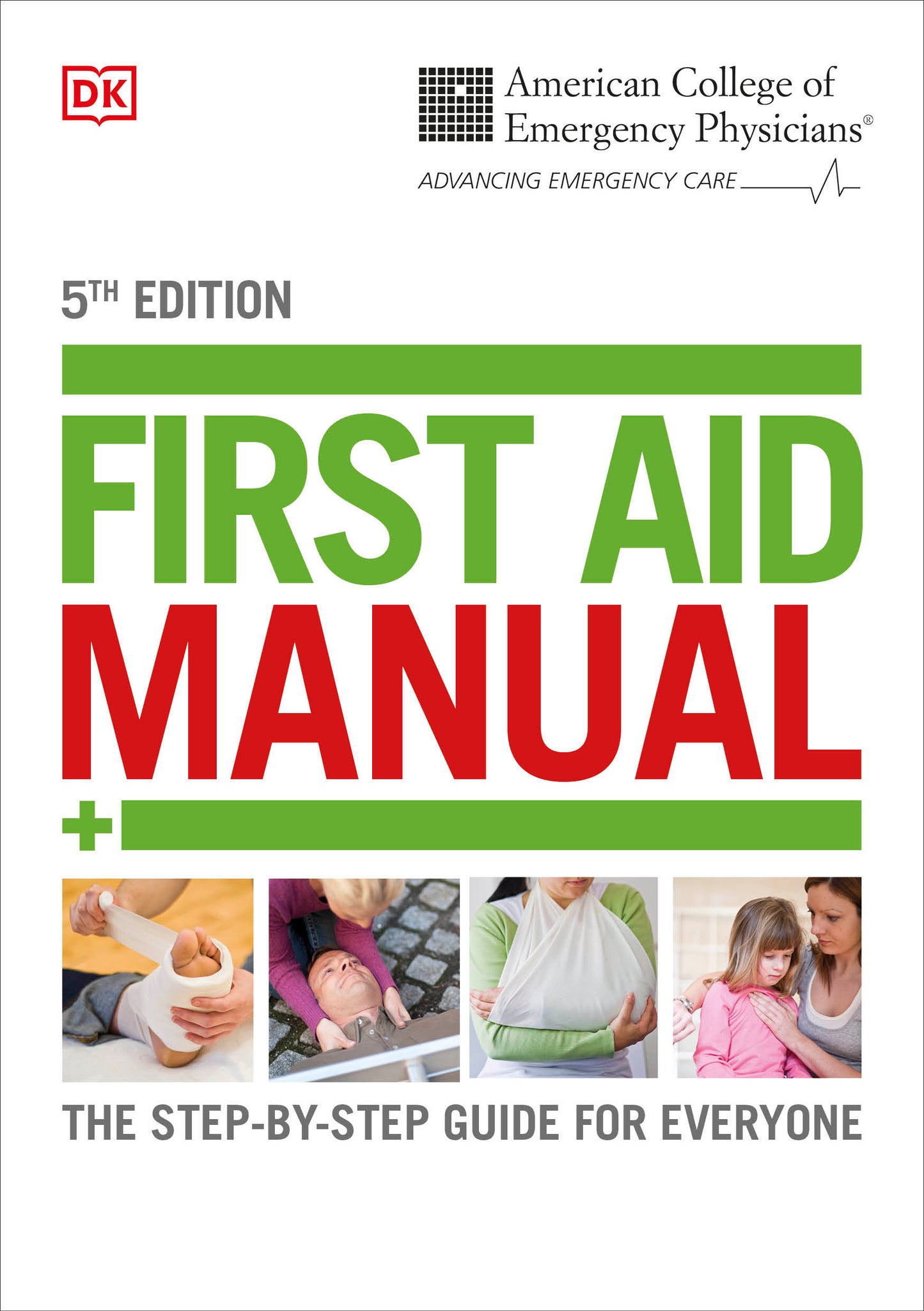 ACEP First Aid Manual 5th Edition - The Step-by-Step Guide for Everyone