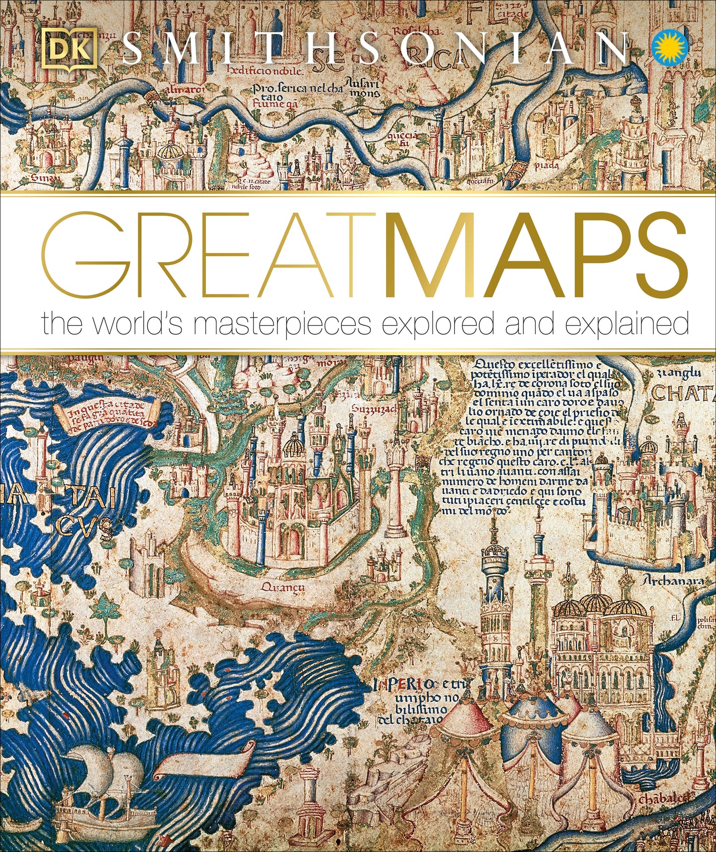 Great Maps - The World's Masterpieces Explored and Explained (DK History Changers)