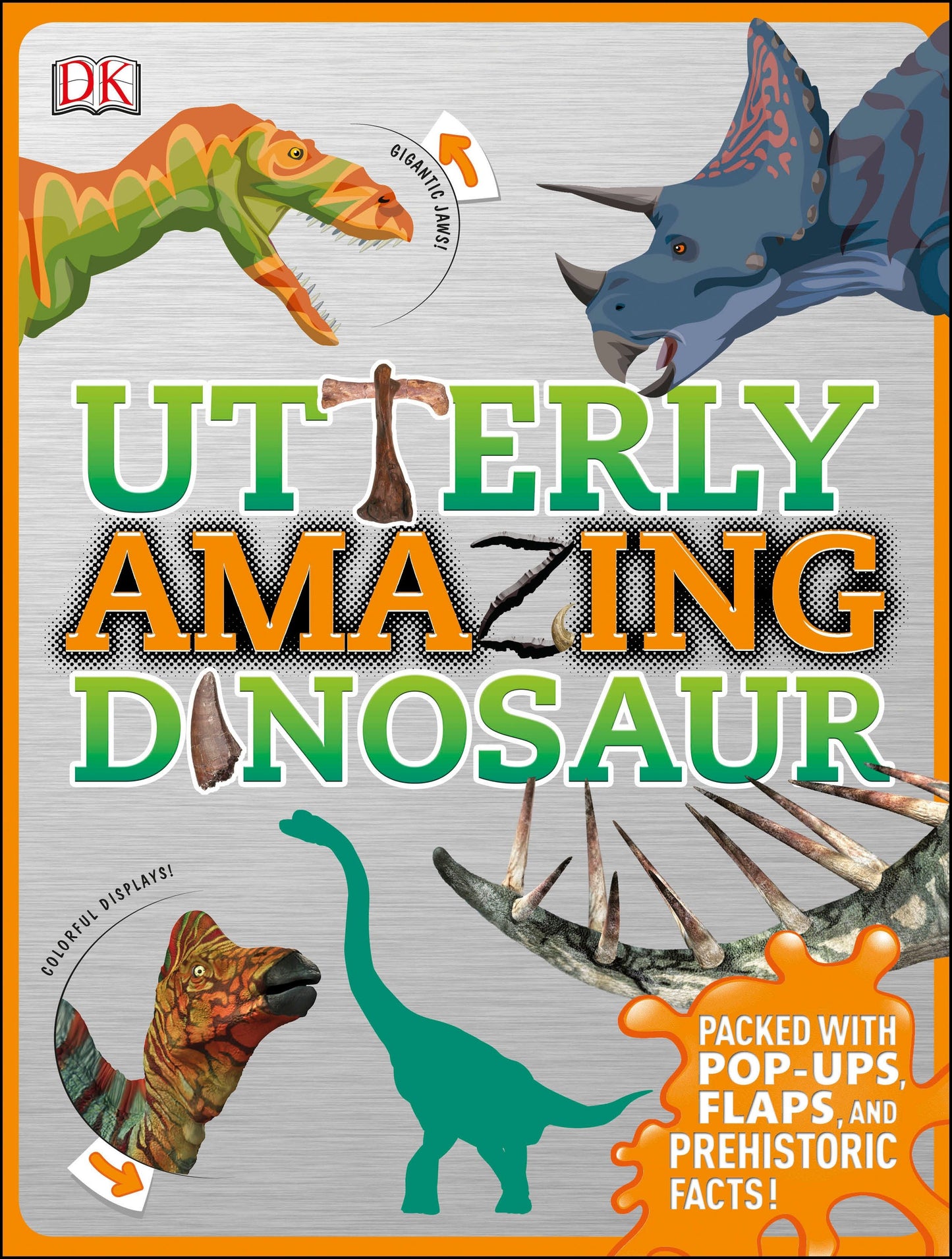 Utterly Amazing Dinosaur (Utterly Amazing)