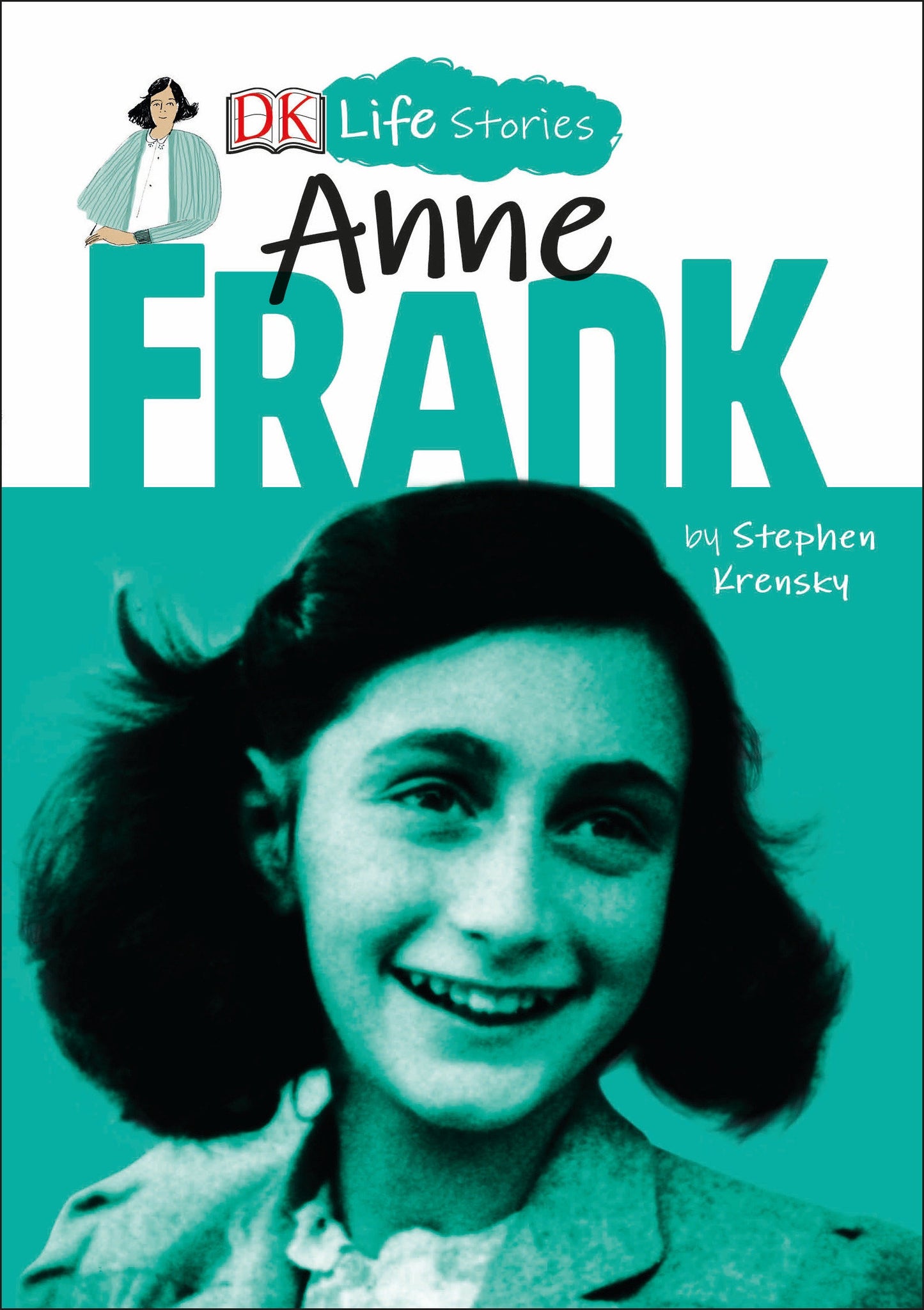 DK Life Stories: Anne Frank (DK Life Stories)