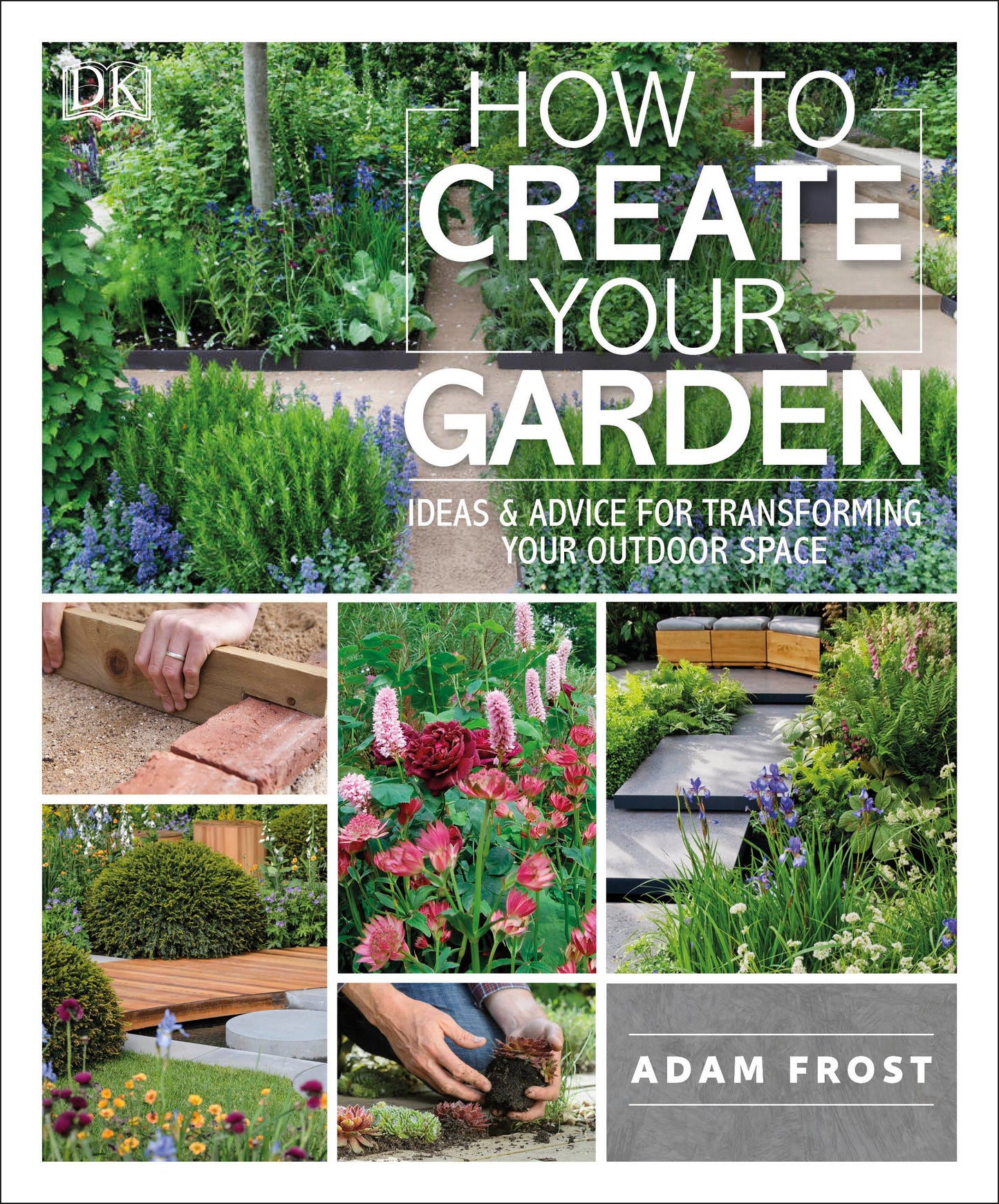 How to Create Your Garden - Ideas and Advice for Transforming Your Outdoor Space