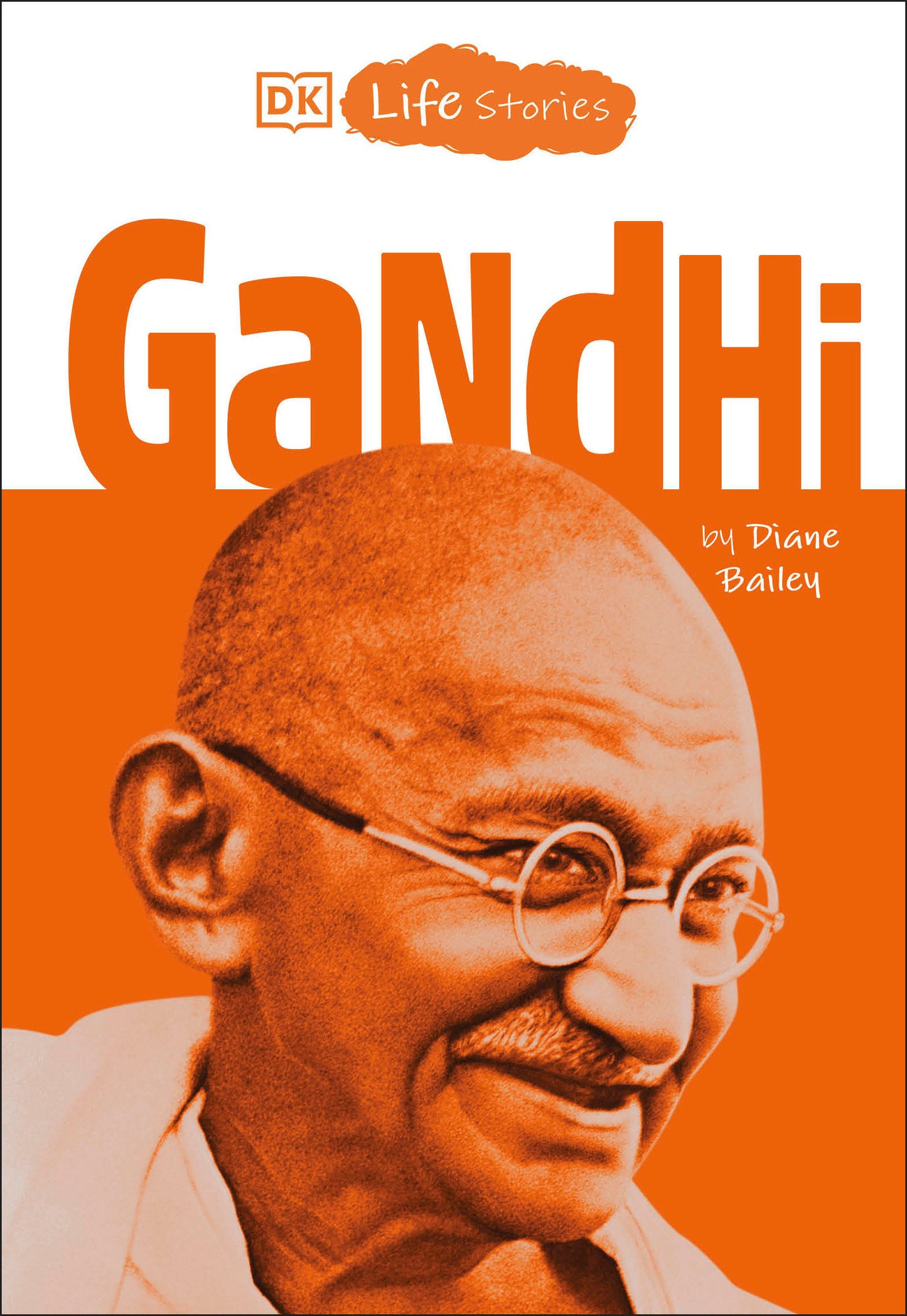 DK Life Stories: Gandhi (DK Life Stories)