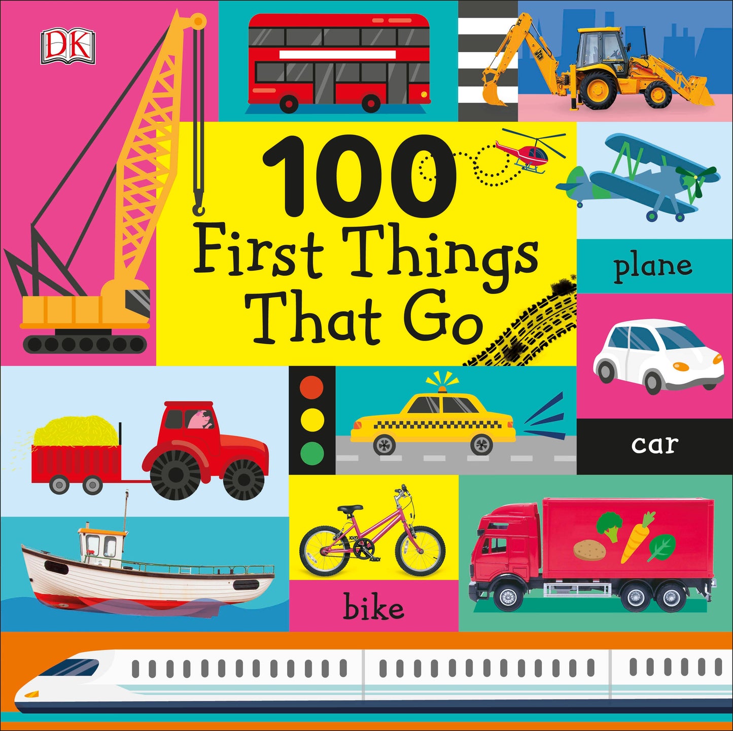 100 First Things That Go (100 First)