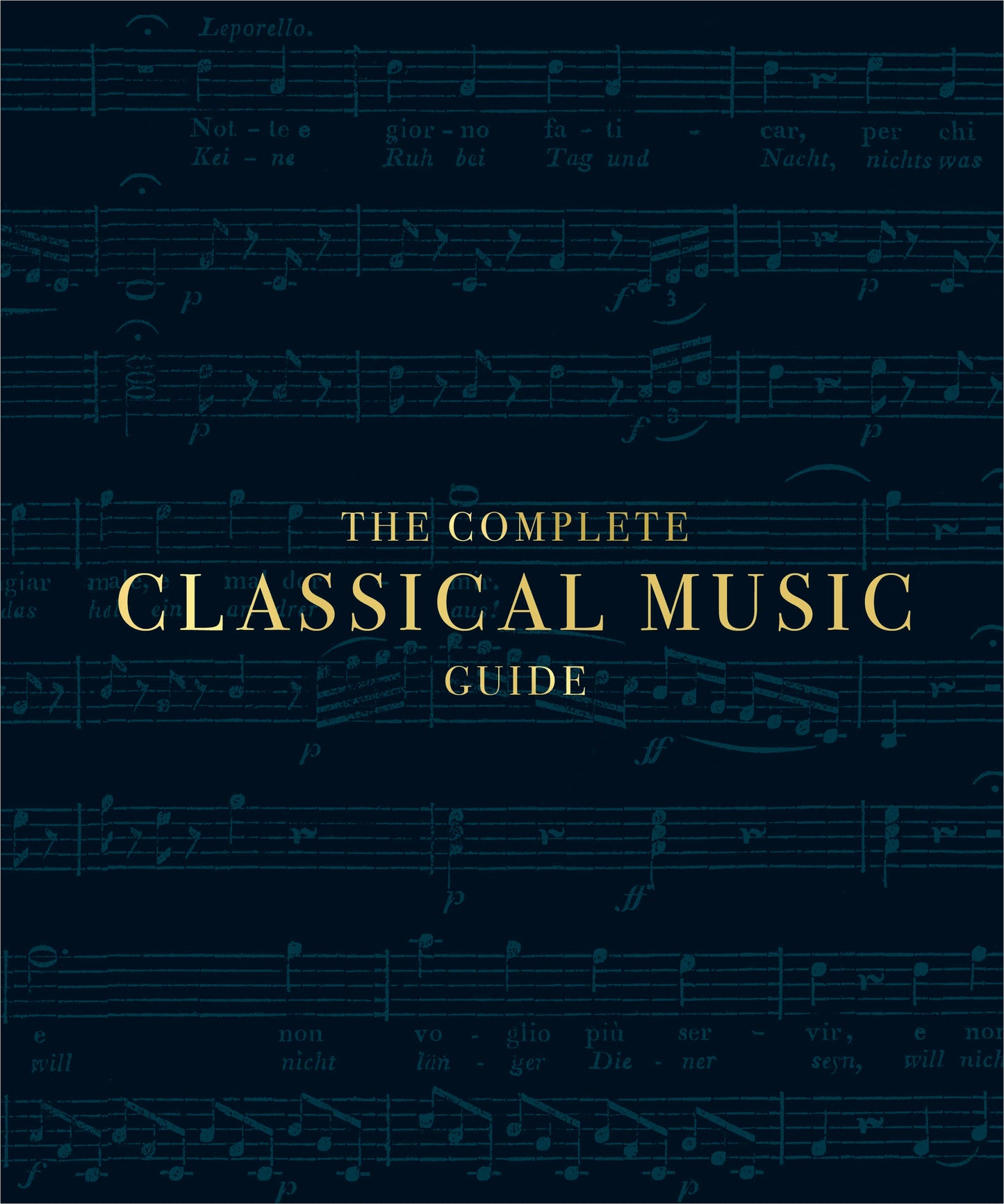 The Complete Classical Music Guide (DK Ultimate Guides)