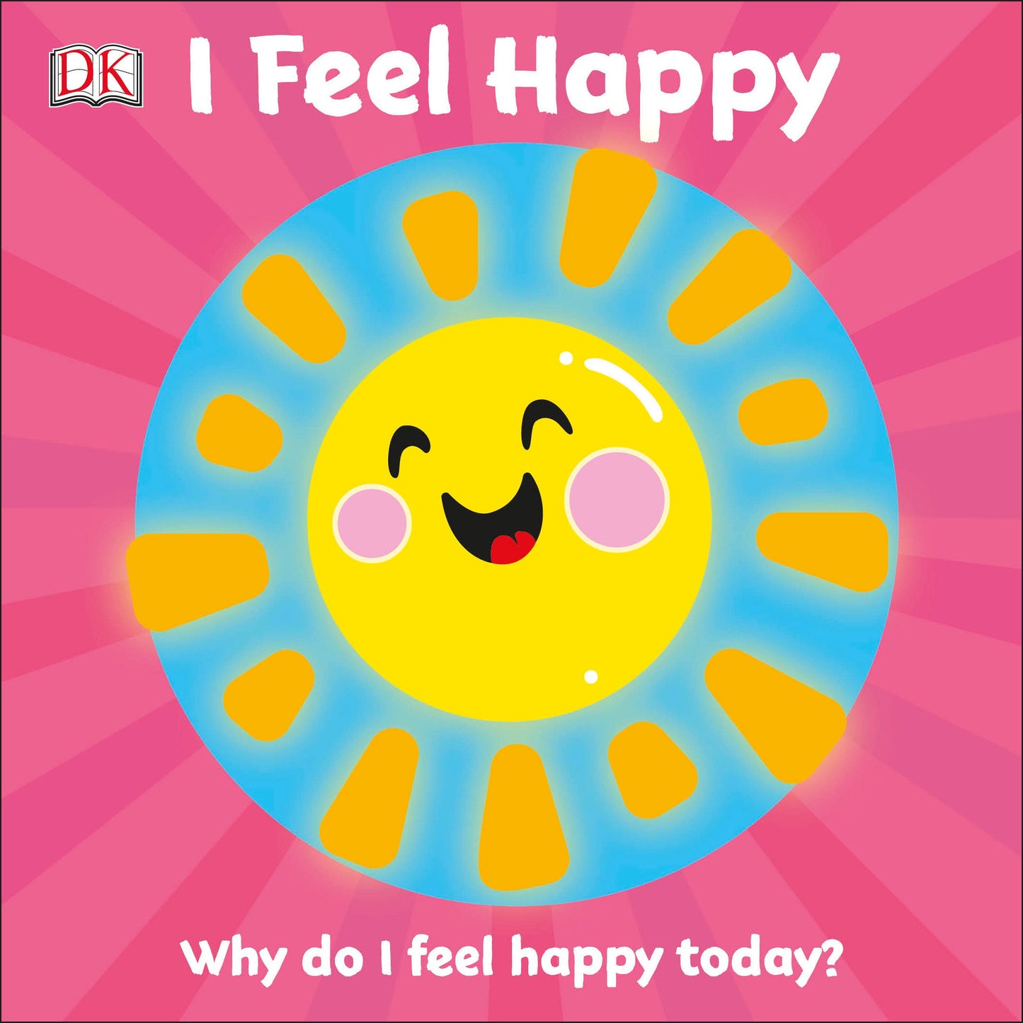 I Feel Happy - Why do I feel happy today? (First Emotions)