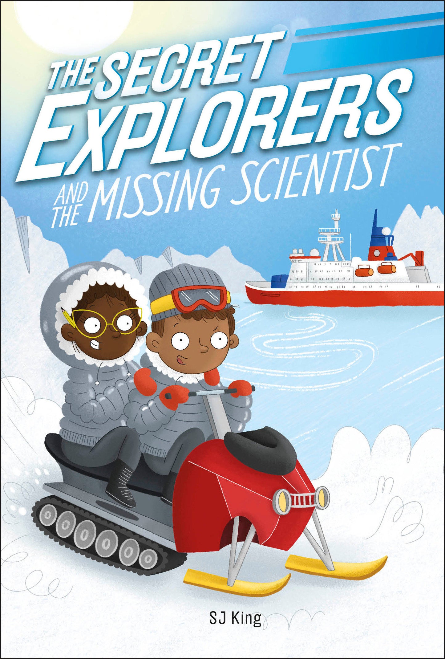 The Secret Explorers and the Missing Scientist (The Secret Explorers) (Book:7)