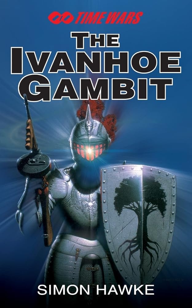 The Ivanhoe Gambit (Timewars) by Simon Hawke