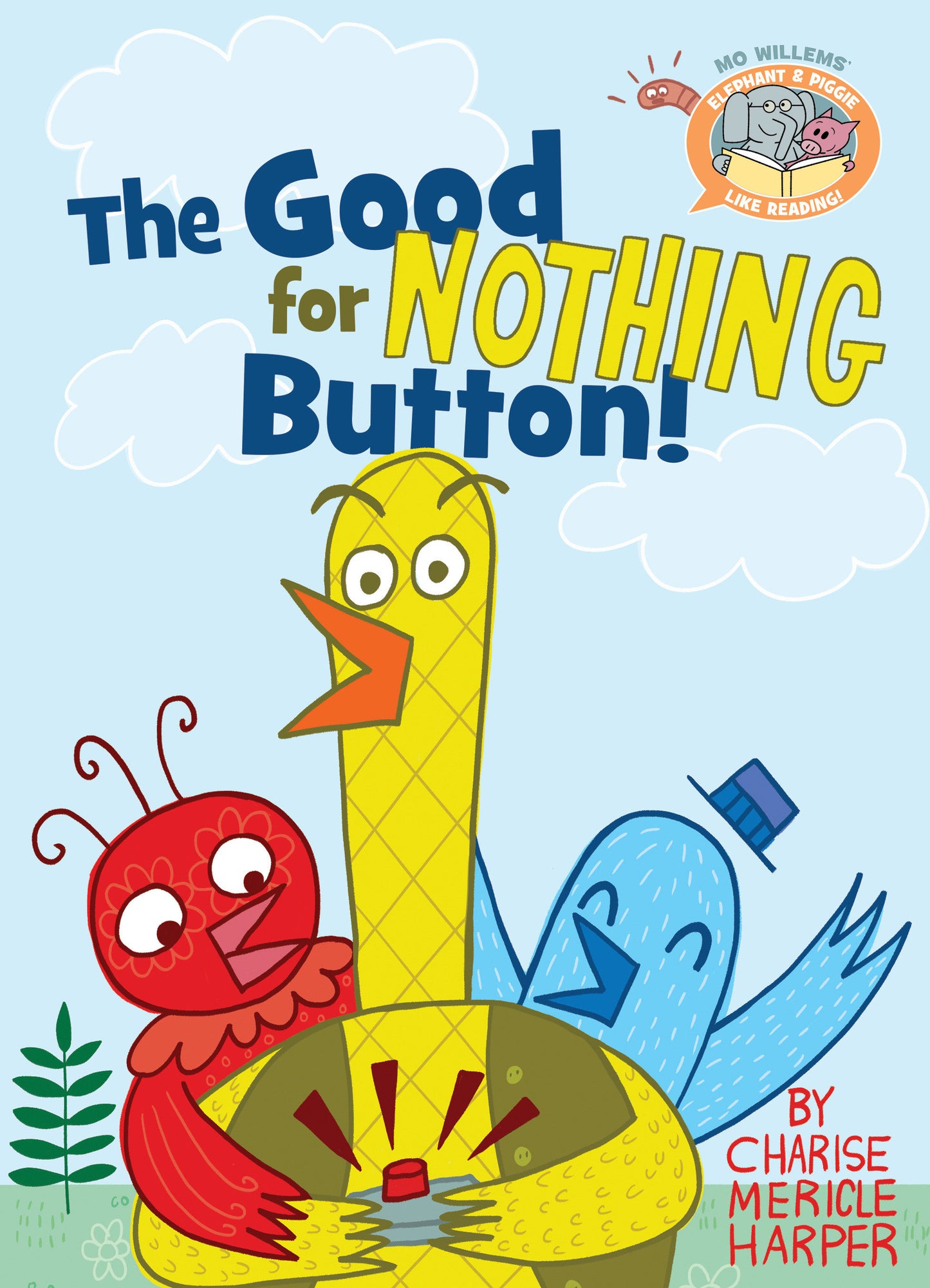 The Good for Nothing Button! (Elephant & Piggie Like Reading!) (Book:3)