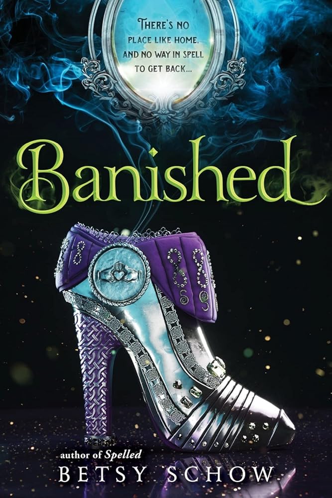 Banished (The Storymakers, 3) by Betsy Schow