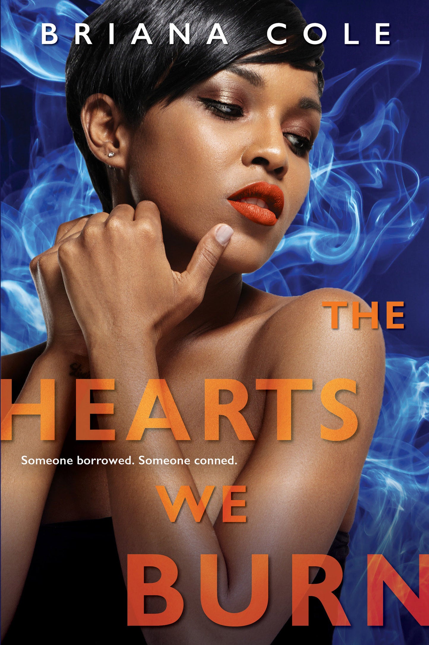 The Hearts We Burn (The Unconditional Series) (Book:3)