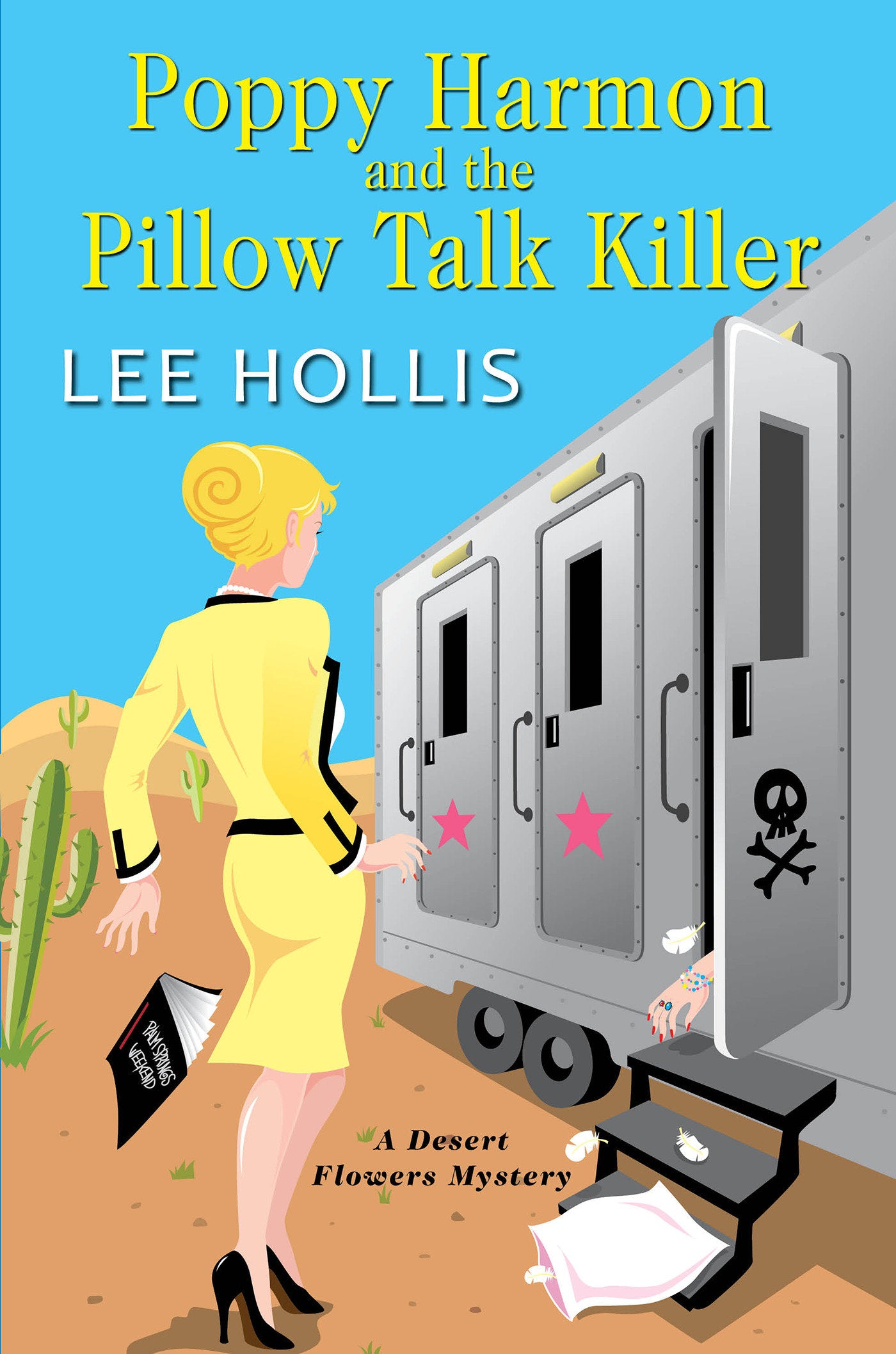 Poppy Harmon and the Pillow Talk Killer (A Desert Flowers Mystery) (Book:3)
