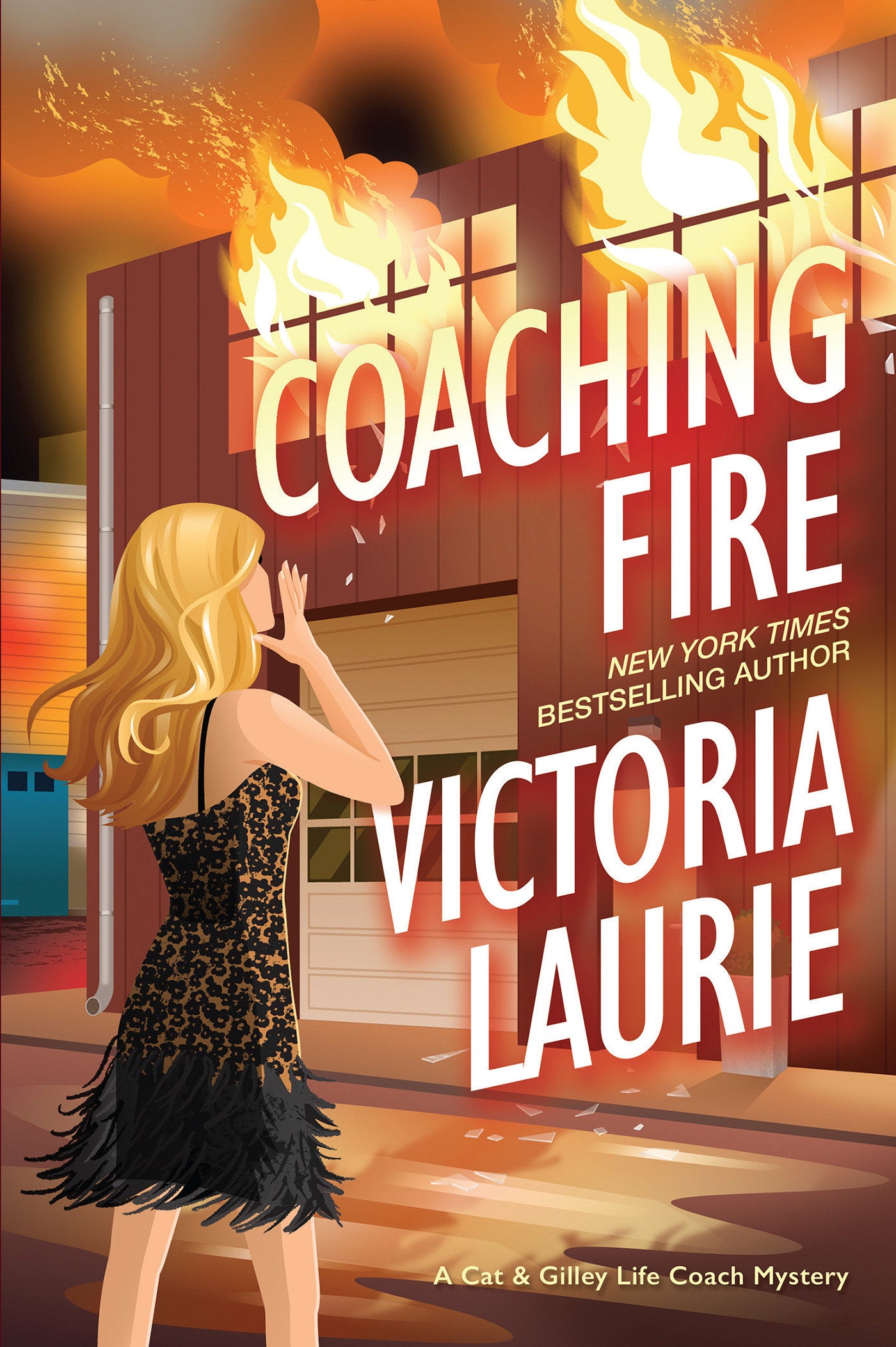 Coaching Fire (A Cat & Gilley Life Coach Mystery) (Book:5)