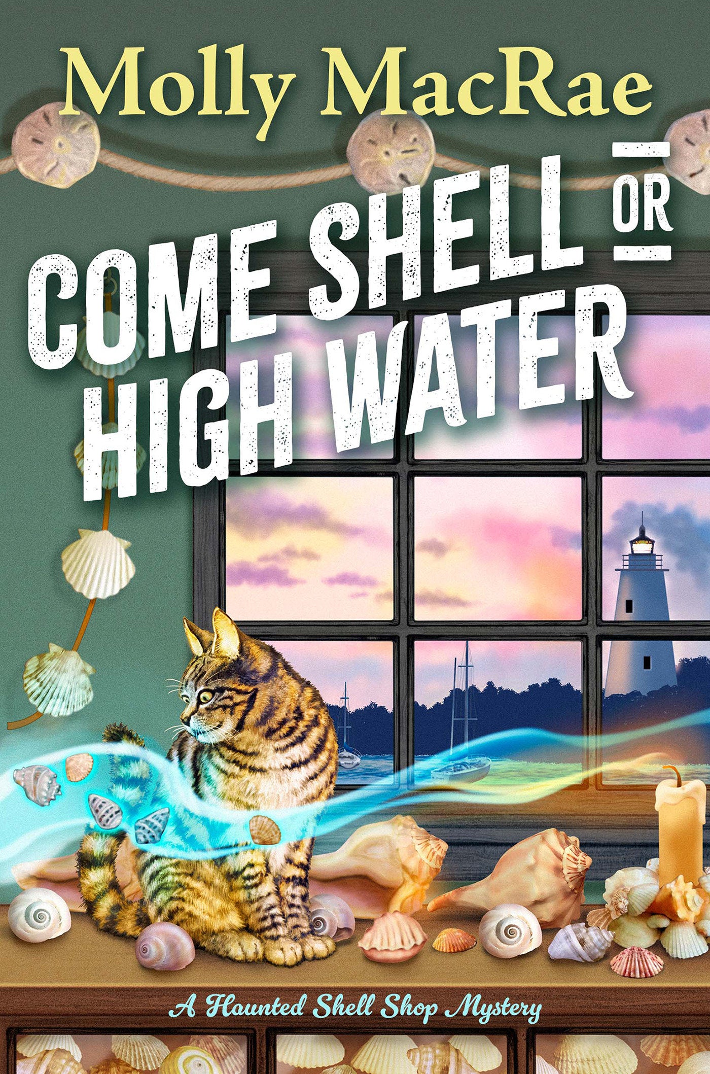 Come Shell or High Water (A Haunted Shell Shop Mystery) (Book:1)