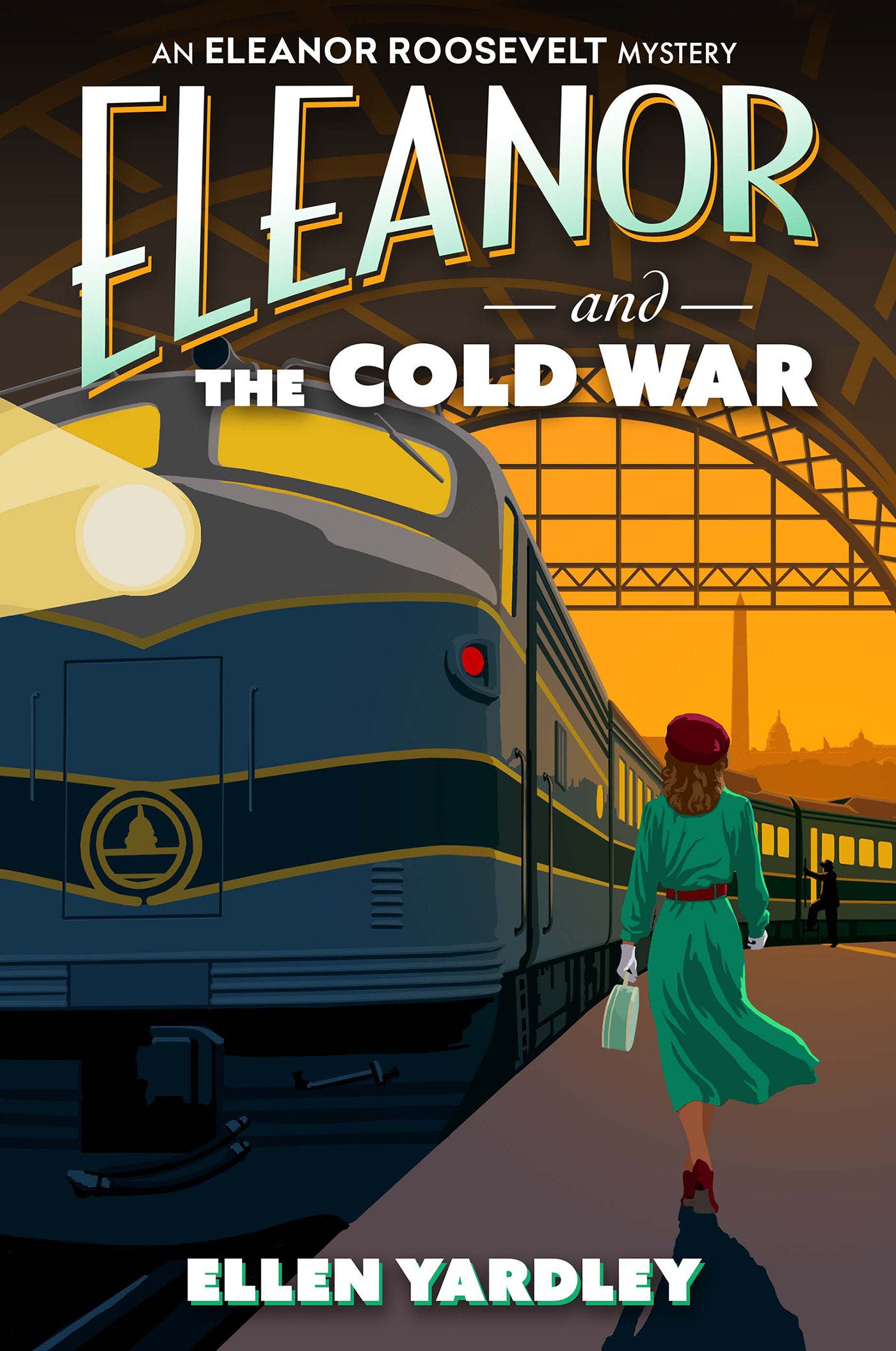Eleanor and the Cold War (An Eleanor Roosevelt Mystery) (Book:1)