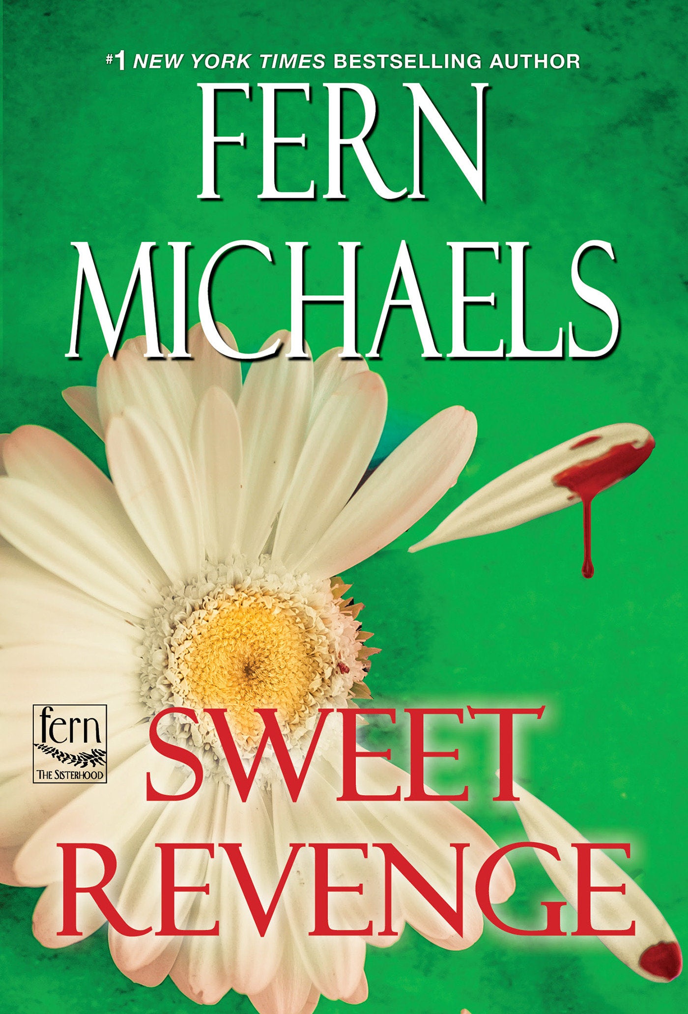 Sweet Revenge (Sisterhood) (Book:5)