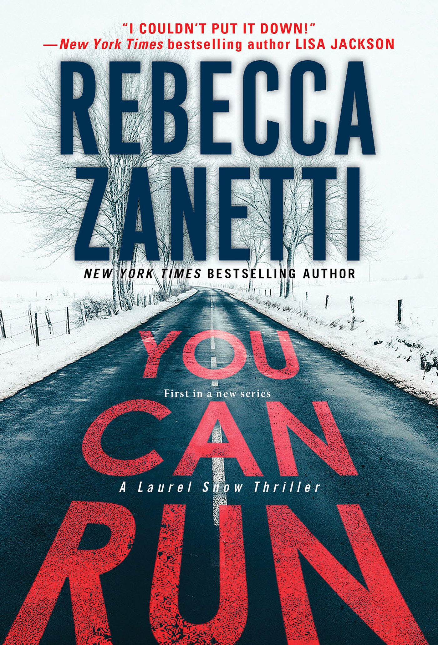 You Can Run - A Gripping Novel of Suspense (A Laurel Snow Thriller) (Book:1)