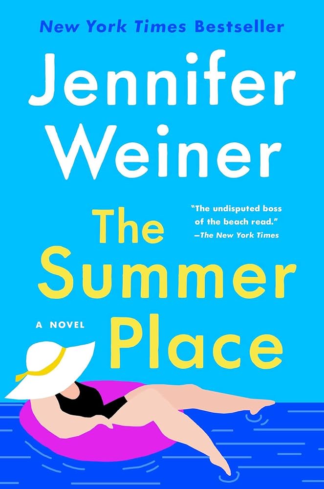 The Summer Place: A Novel by Jennifer Weiner