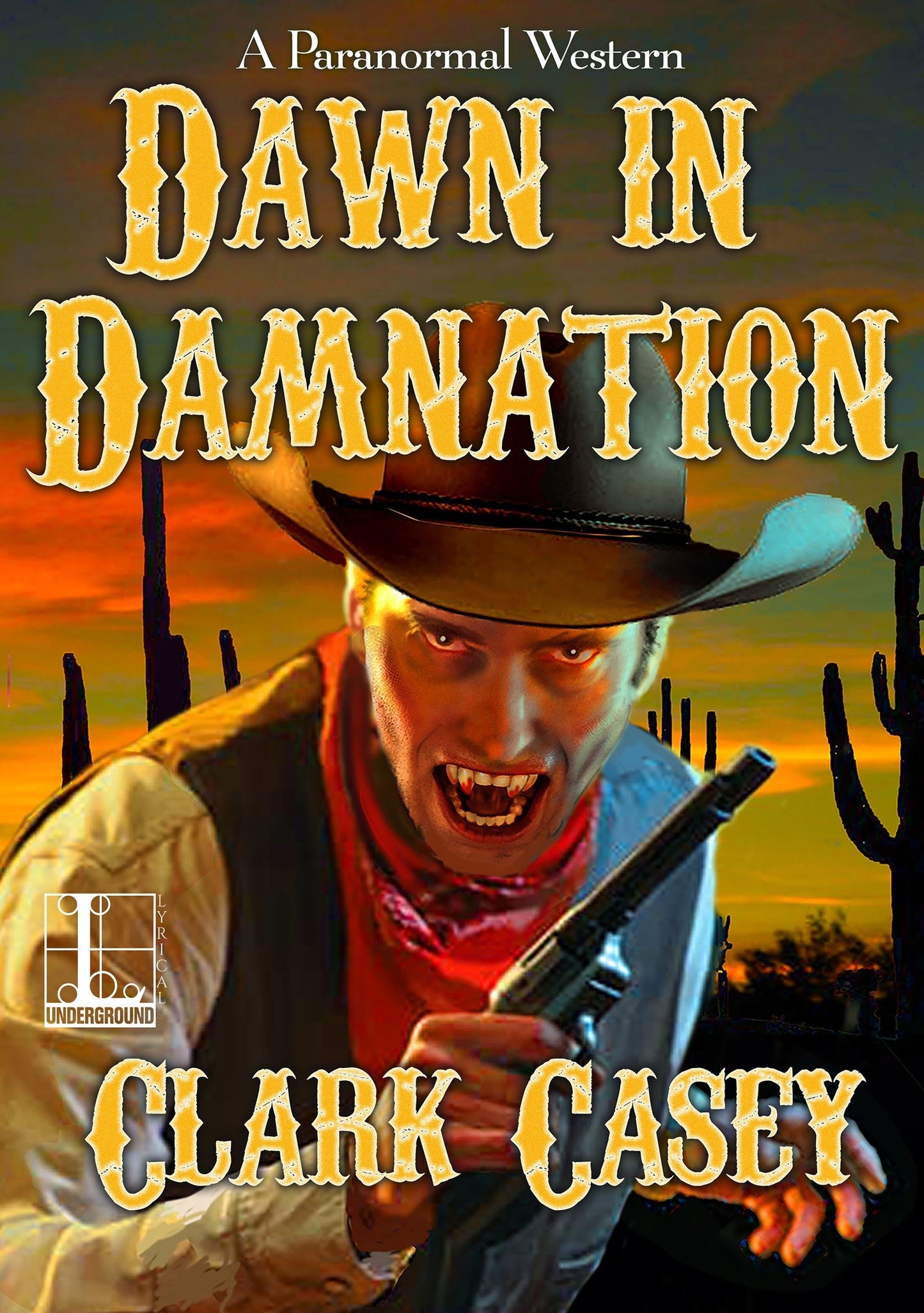 Dawn in Damnation (A Paranormal Western) (Book:1)