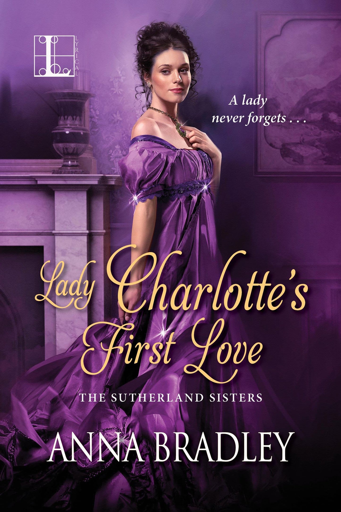 Lady Charlotte's First Love (The Sutherlands) (Book:2)