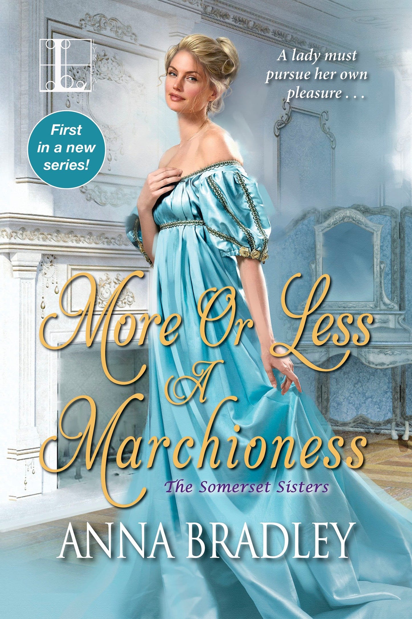 More or Less a Marchioness (The Somerset Sisters) (Book:1)