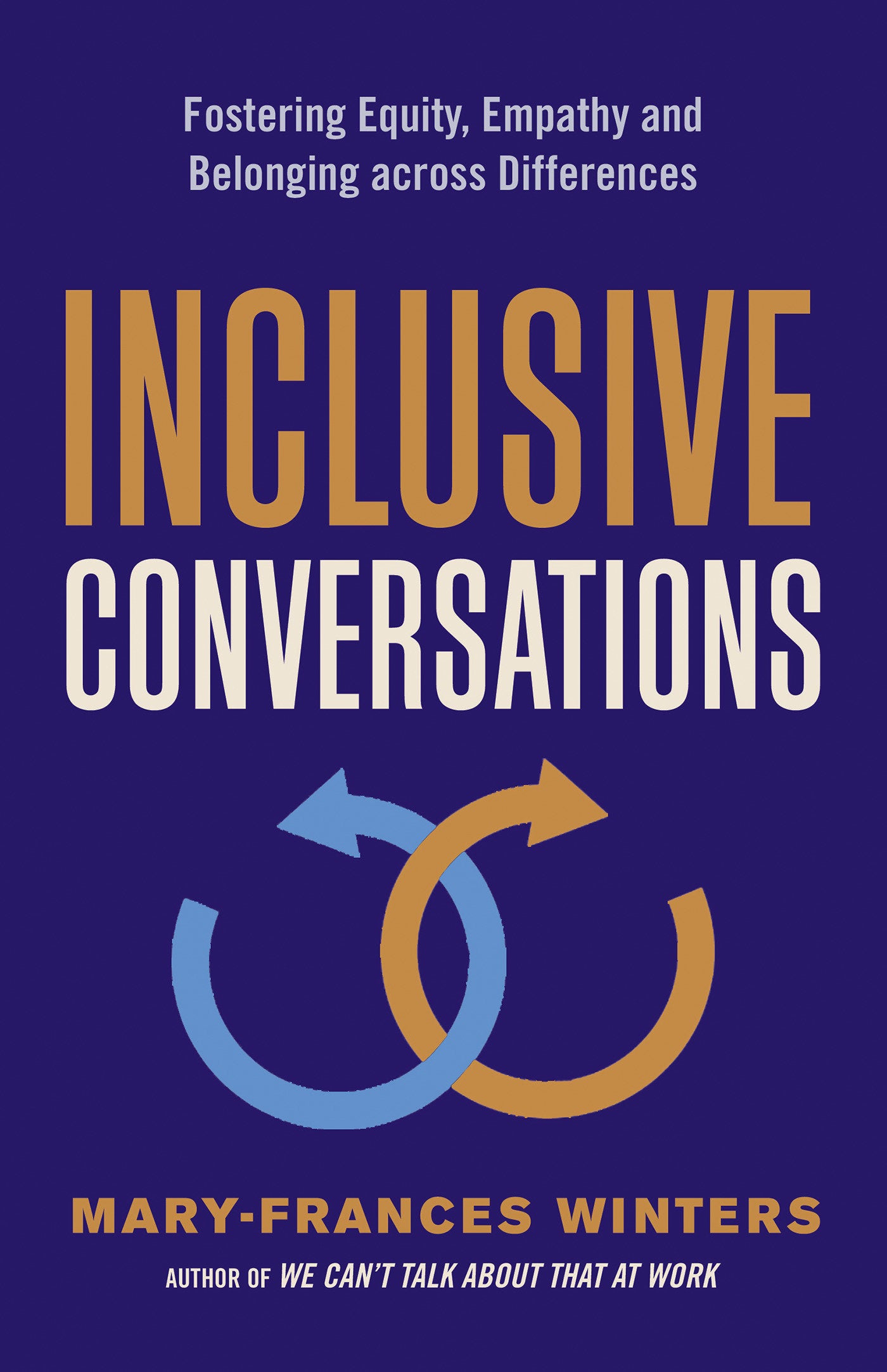 Inclusive Conversations - Fostering Equity, Empathy, and Belonging across Differences