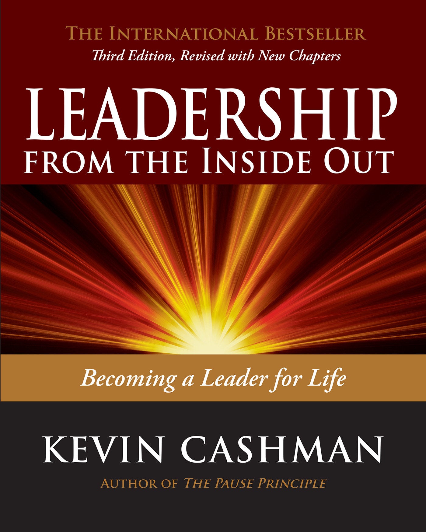 Leadership from the Inside Out - Becoming a Leader for Life